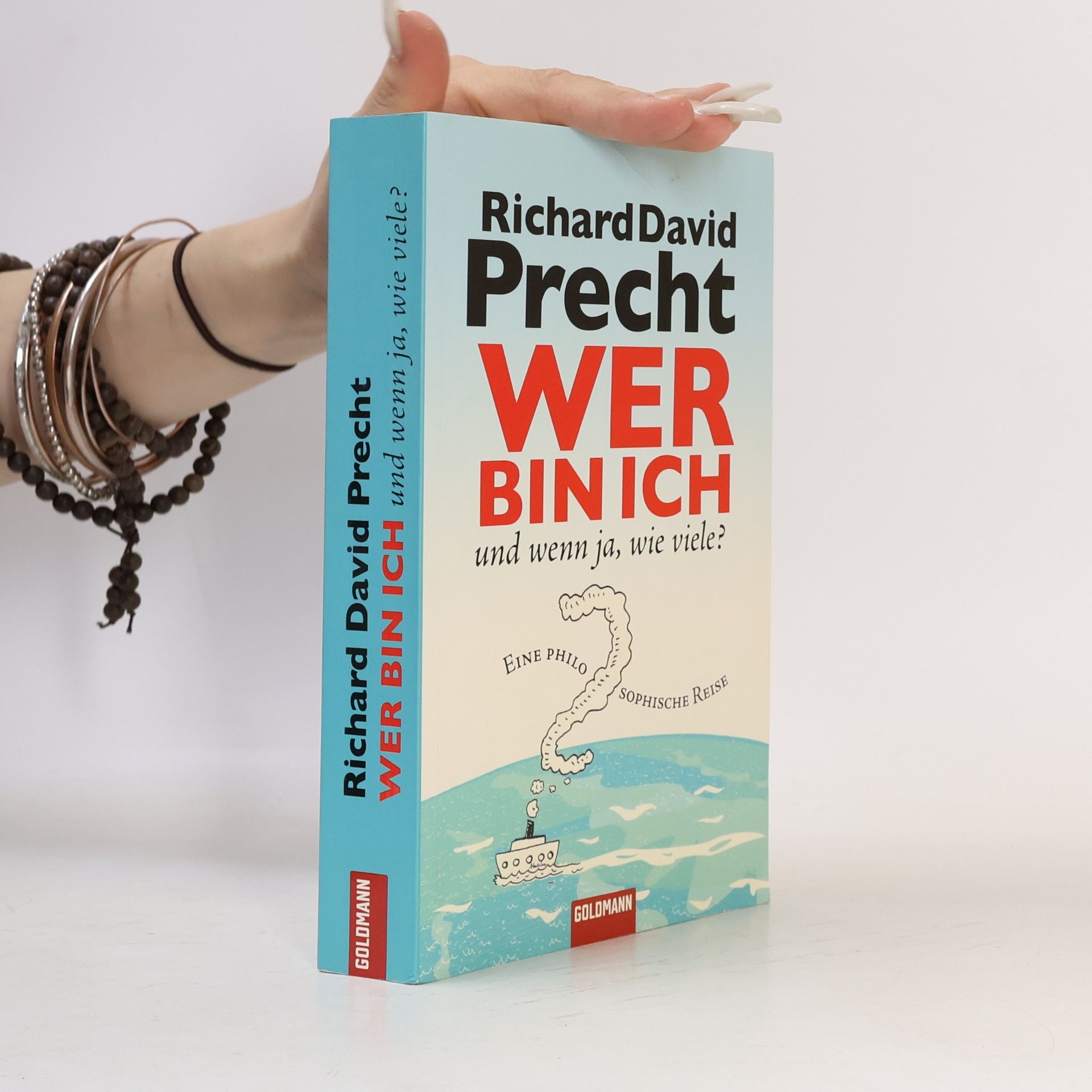 Richard David Precht Wer bin ich - und wenn ja, wie viele?