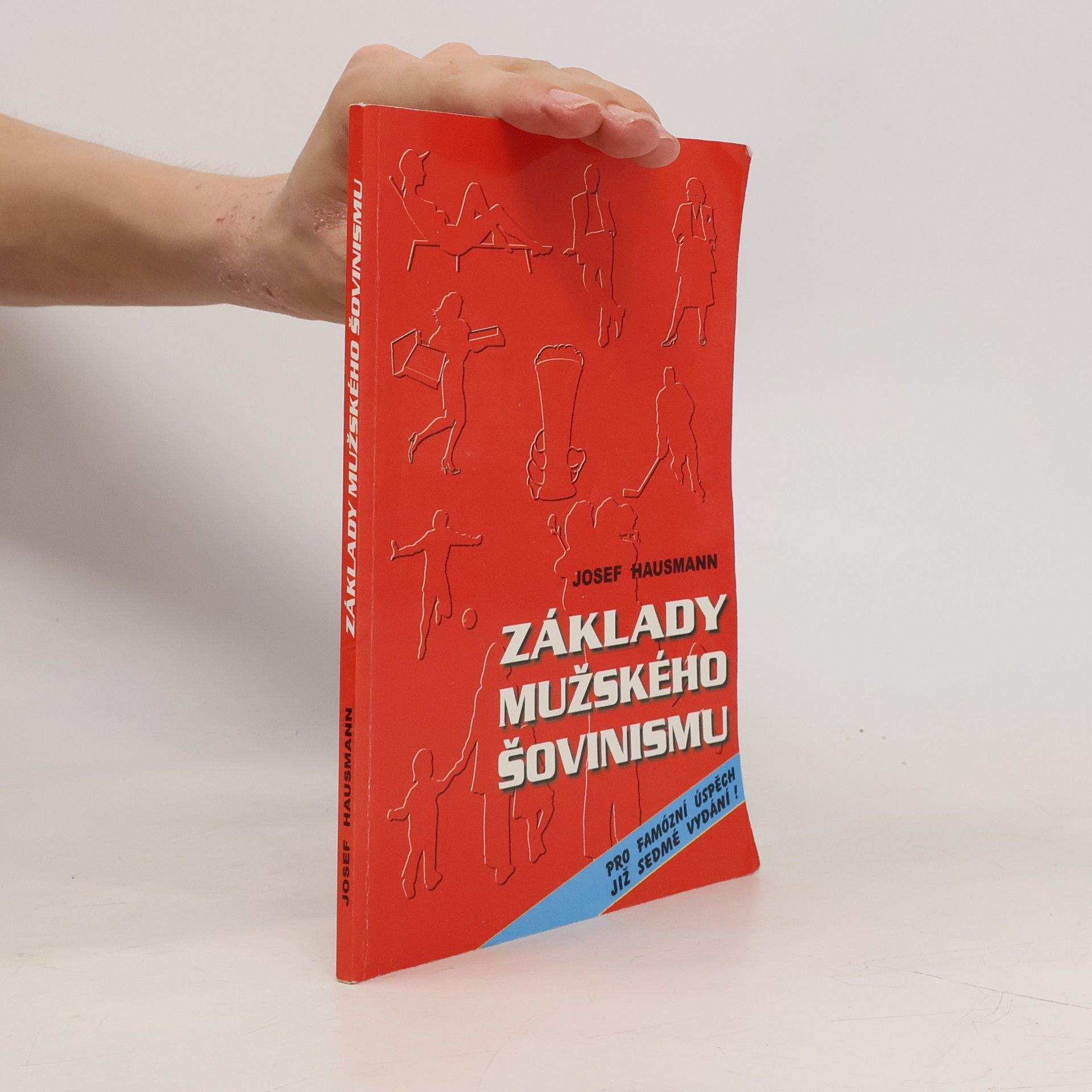 Josef Hausmann Základy mužského šovinismu