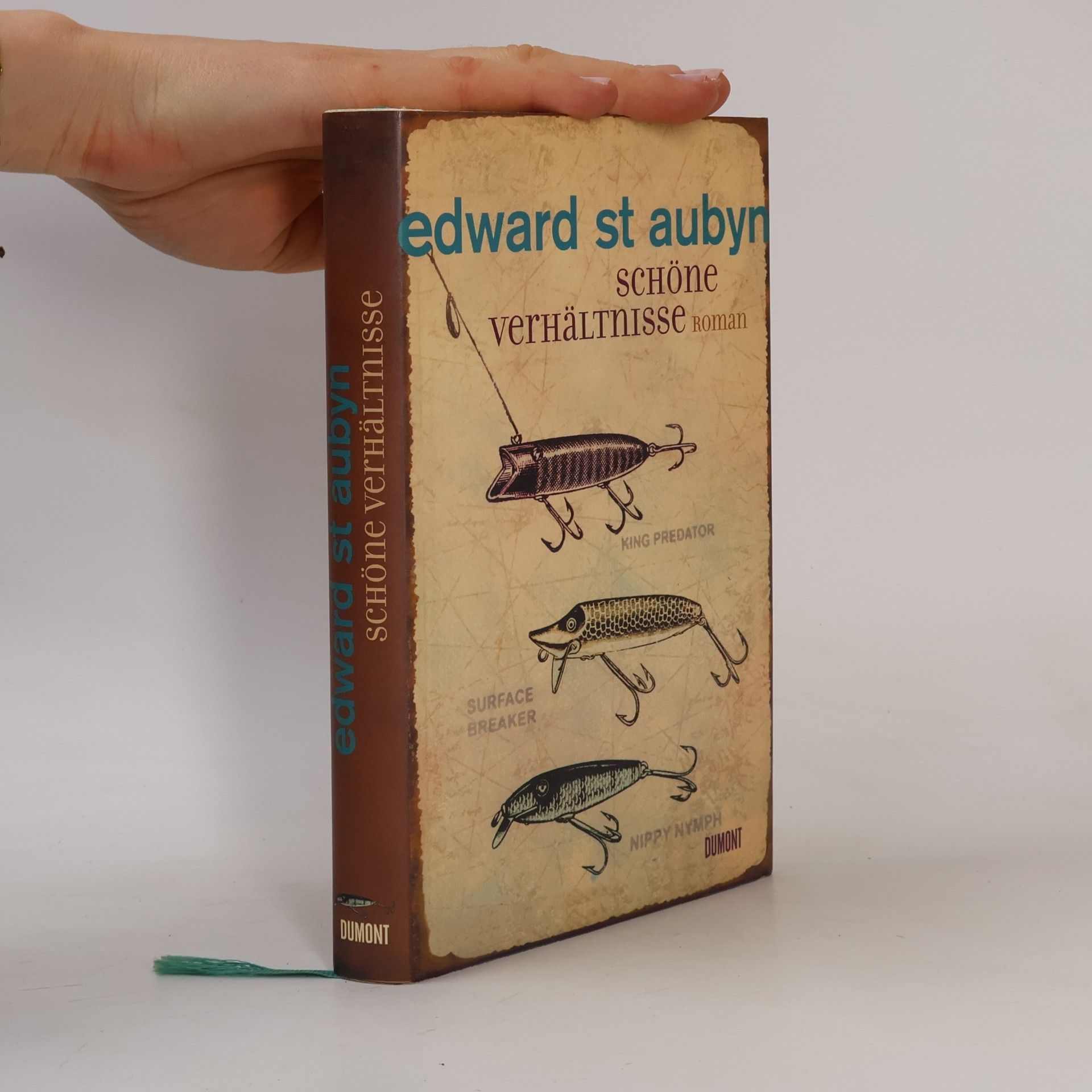 Edward St Aubyn Schöne Verhältnisse
