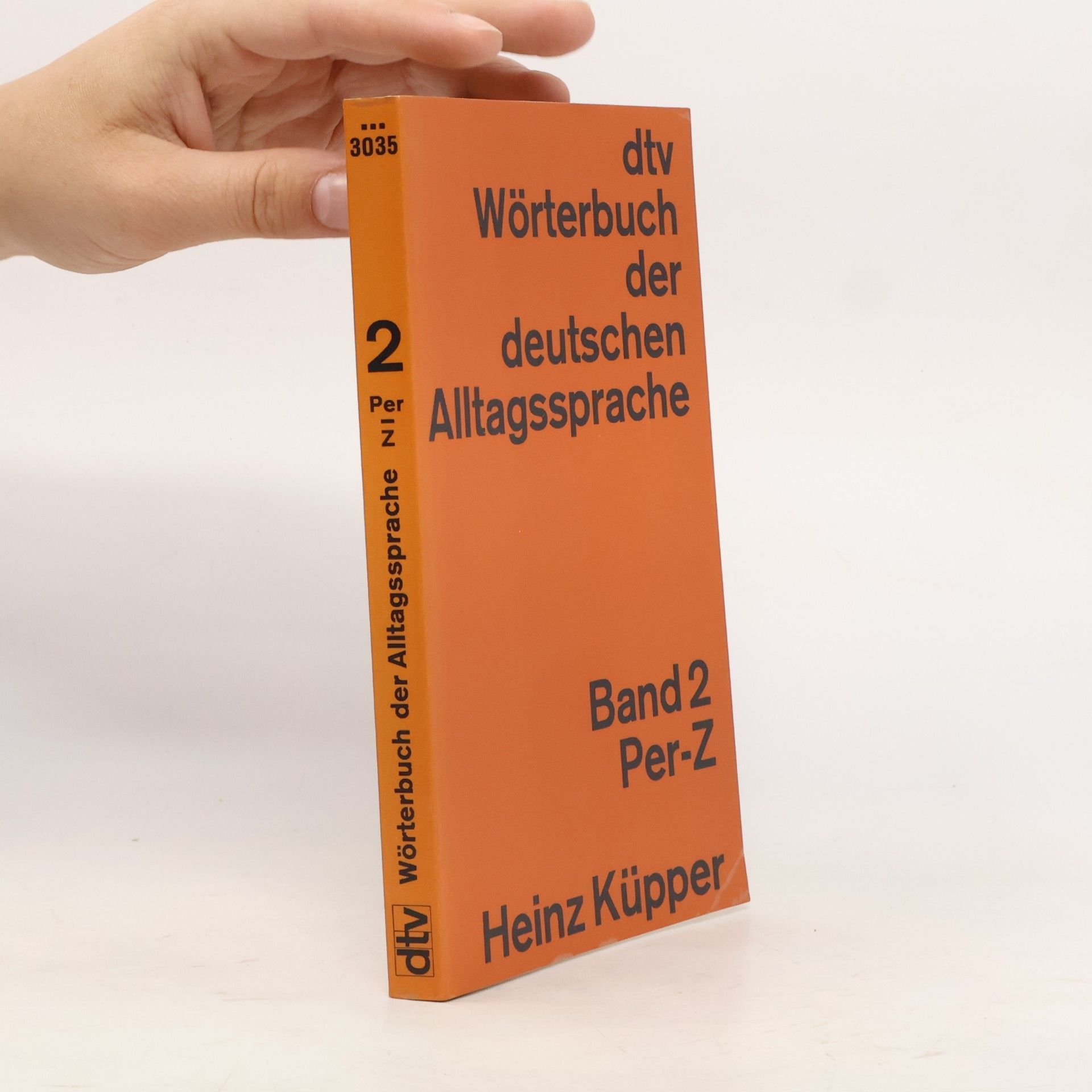 Wörterbuch der deutschen Alltagssprache 2. Per - Z