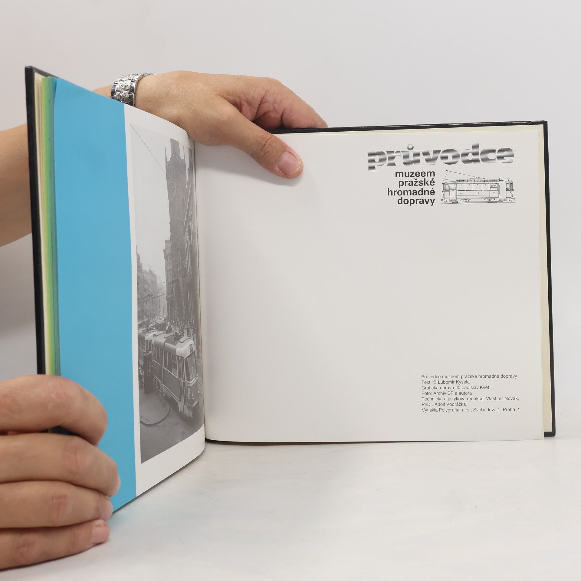 Lubomír Kysela Průvodce muzeem pražské hromadné dopravy