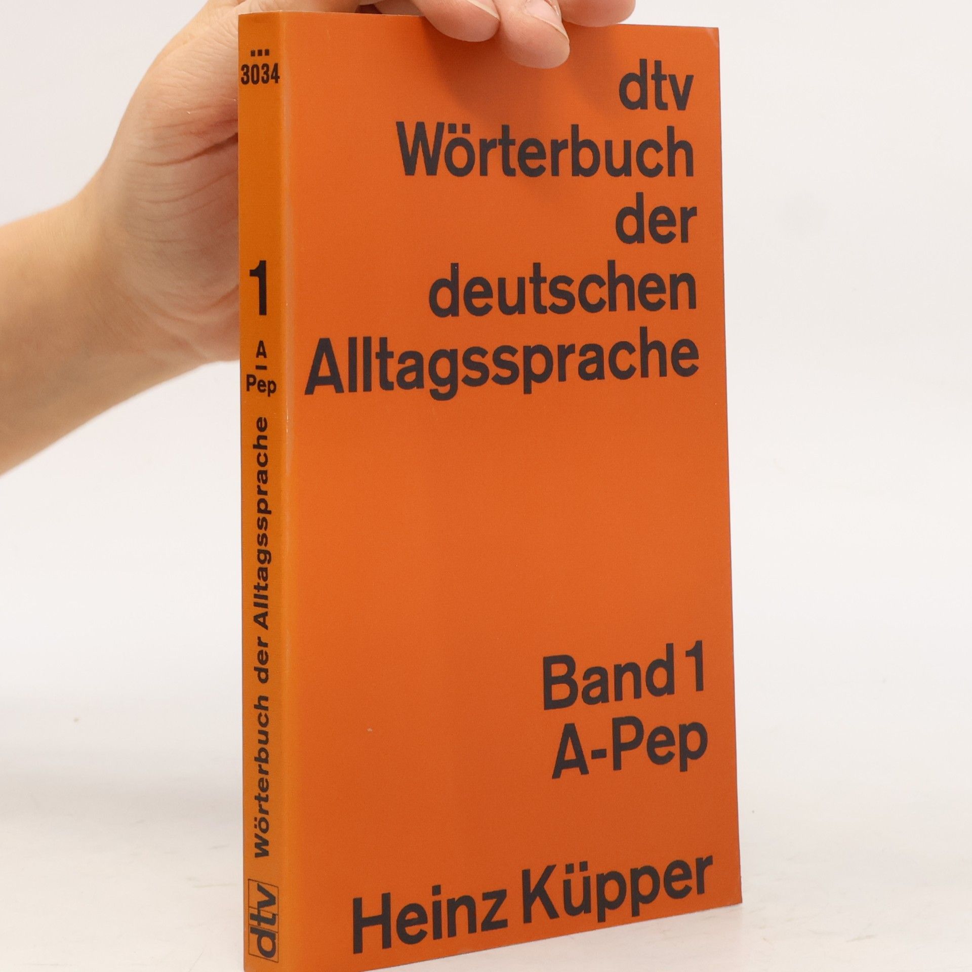 dtv-Wörterbuch der deutschen Alltagssprache 1. A-Pep