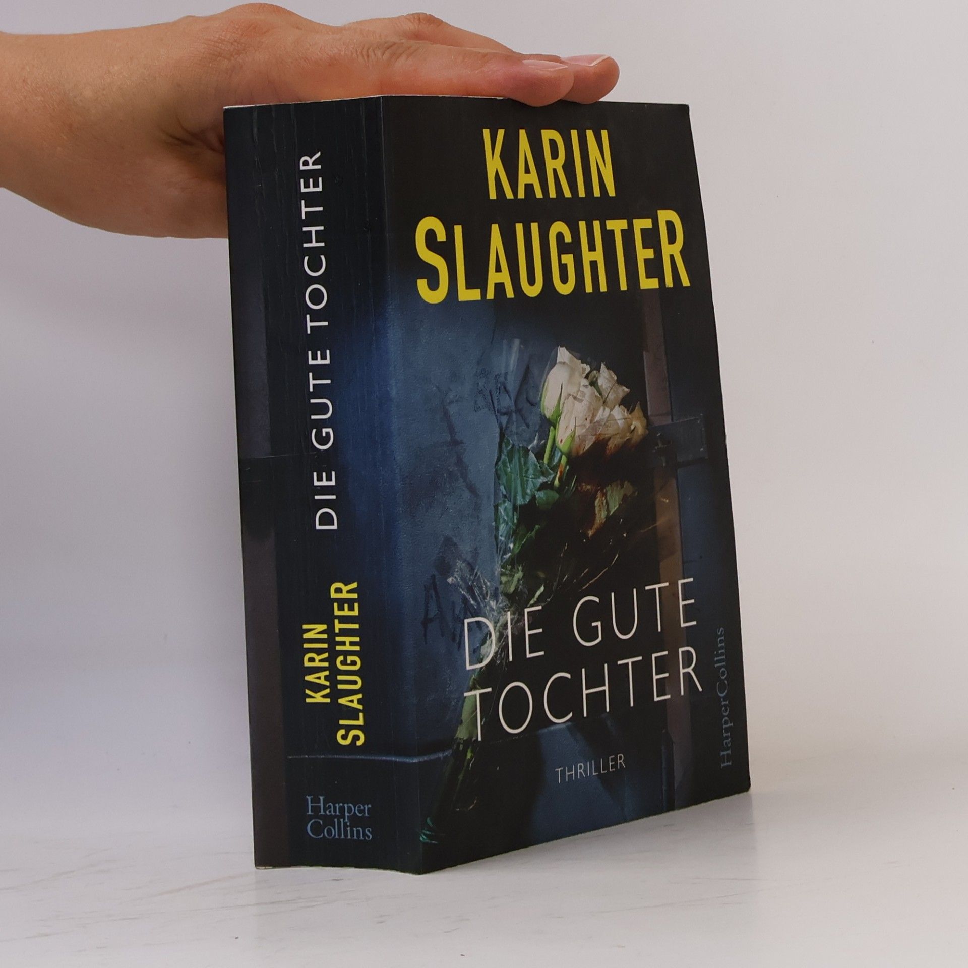 Karin Slaughter Die gute Tochter