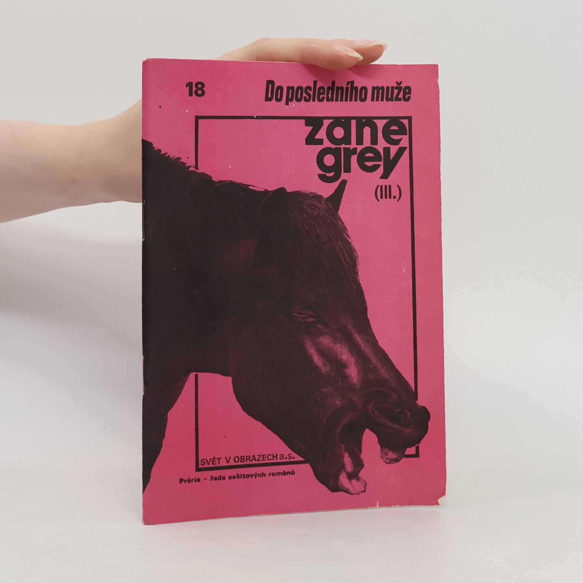 Zane Grey Do posledního muže