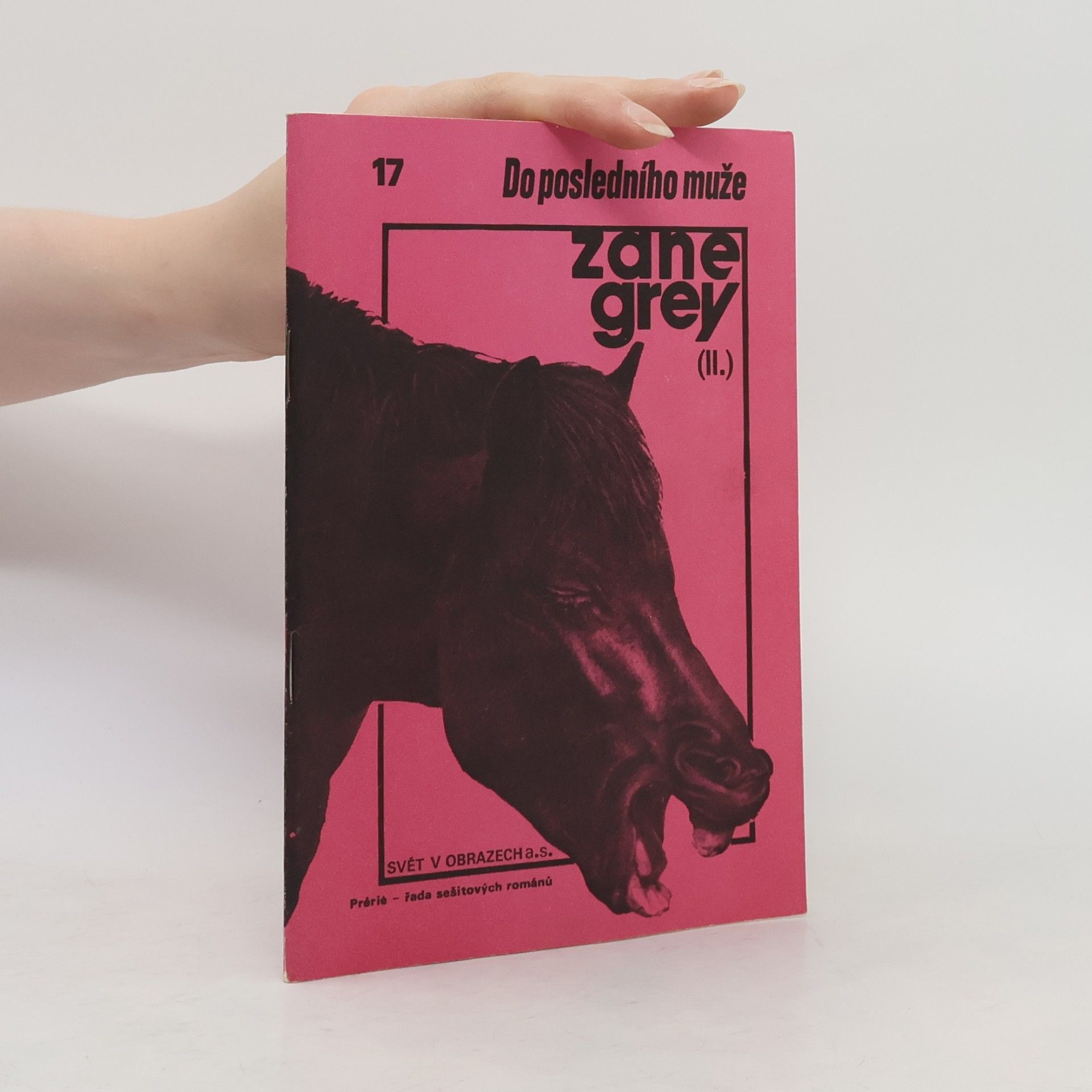Zane Grey Do posledního muže III.