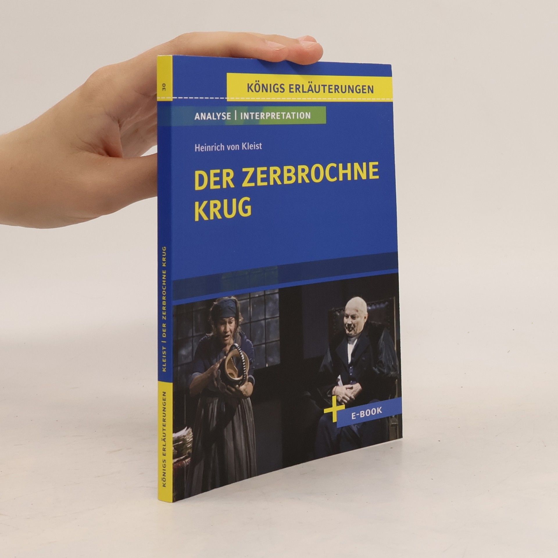 Heinrich von Kleist Der zerbrochne Krug von Heinrich von Kleist. - Textanalyse und Interpretation