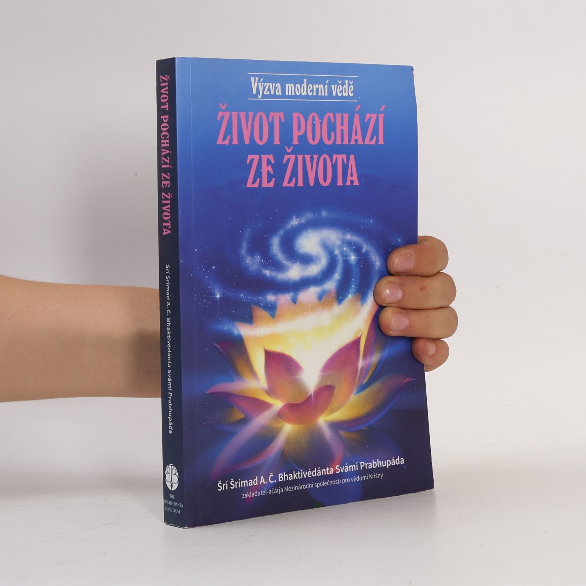 A. C. Bhaktivédánta Svámí Prabhupáda Život pochází ze života