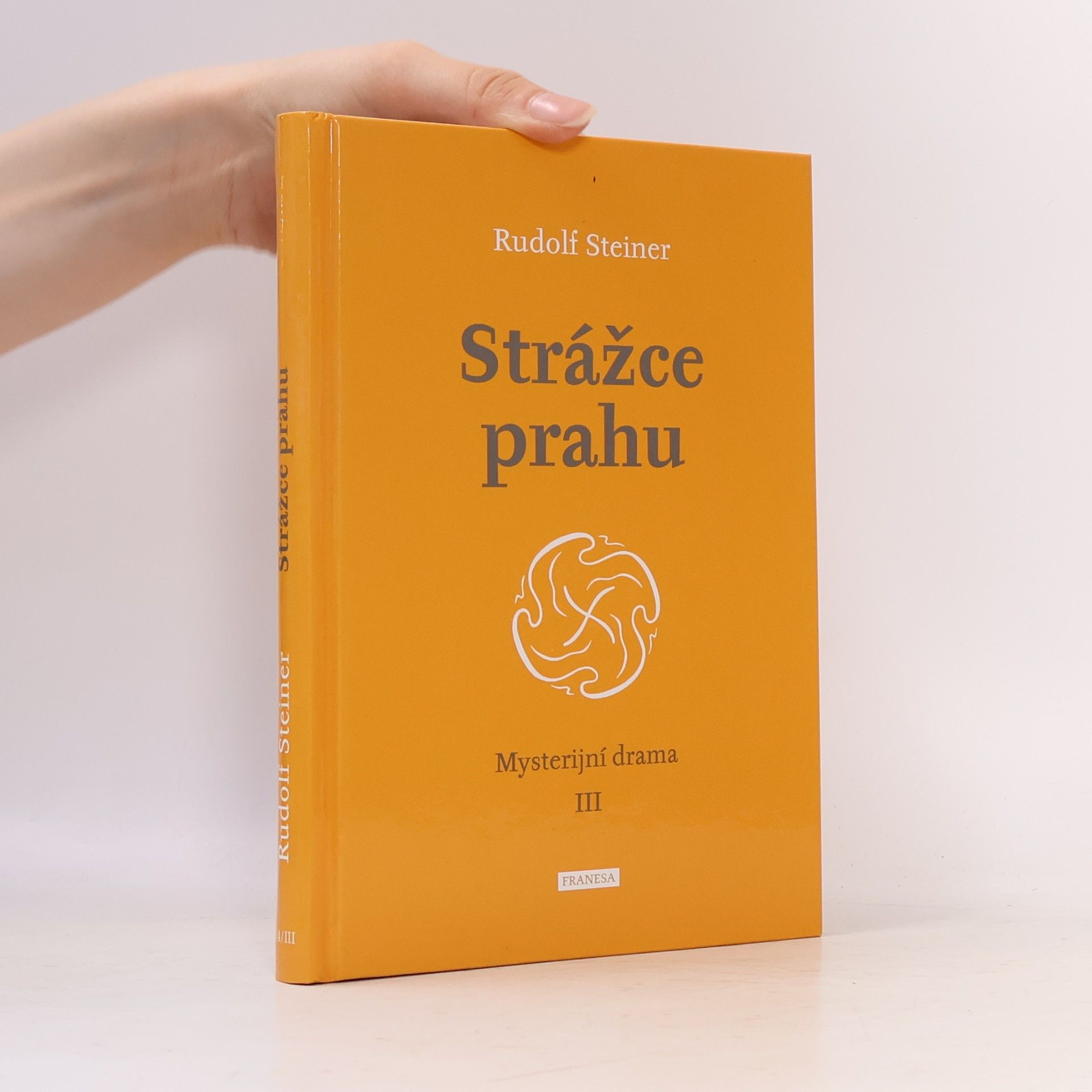 Rudolf Steiner Strážce prahu - Mysterijní drama III