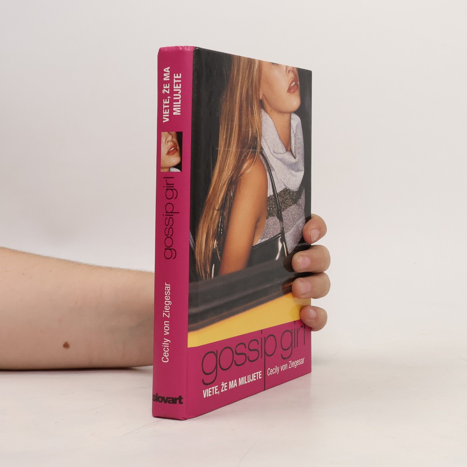 Cecily von Ziegesar Gossip Girl - Viete, že ma milujete