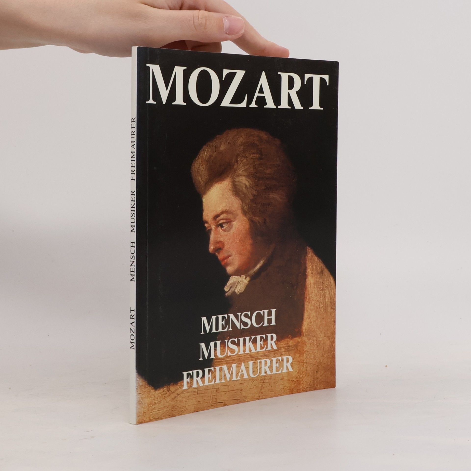 Autorenkollektiv Mozart. Mensch. Musiker. Freimaurer