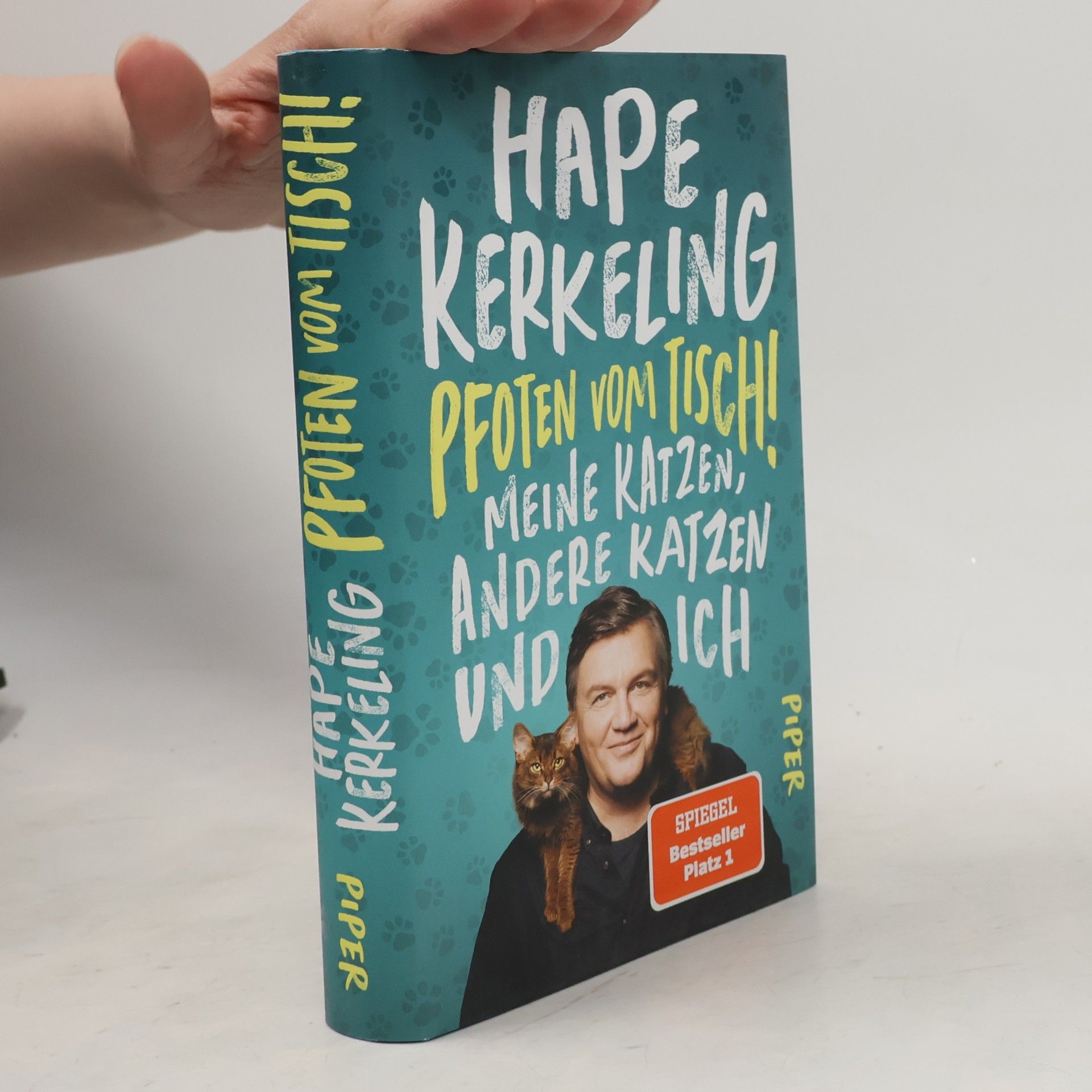 Hape Kerkeling Pfoten vom Tisch! : Meine Katzen, andere Katzen und ich
