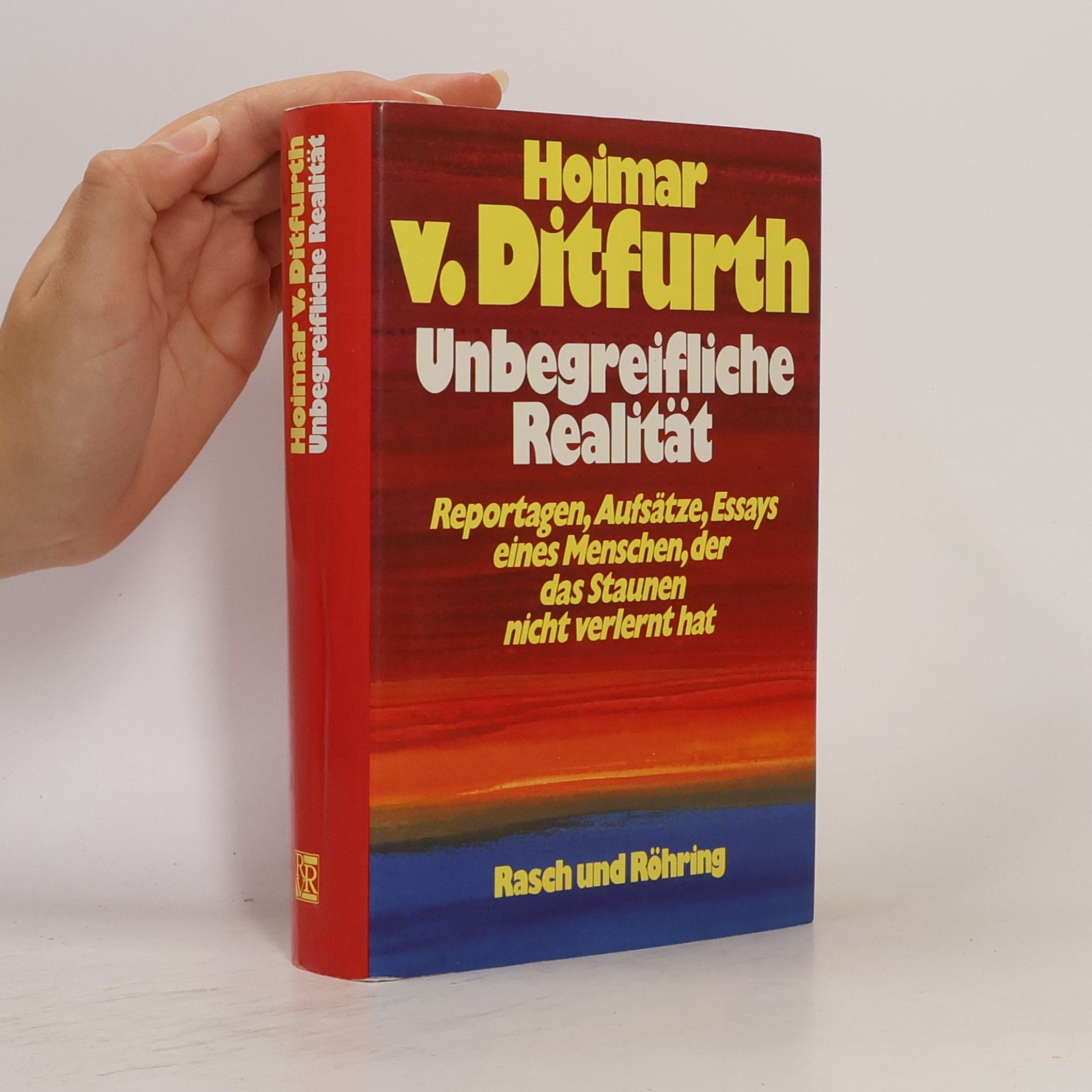 Hoimar von Ditfurth Unbegreifliche Realität