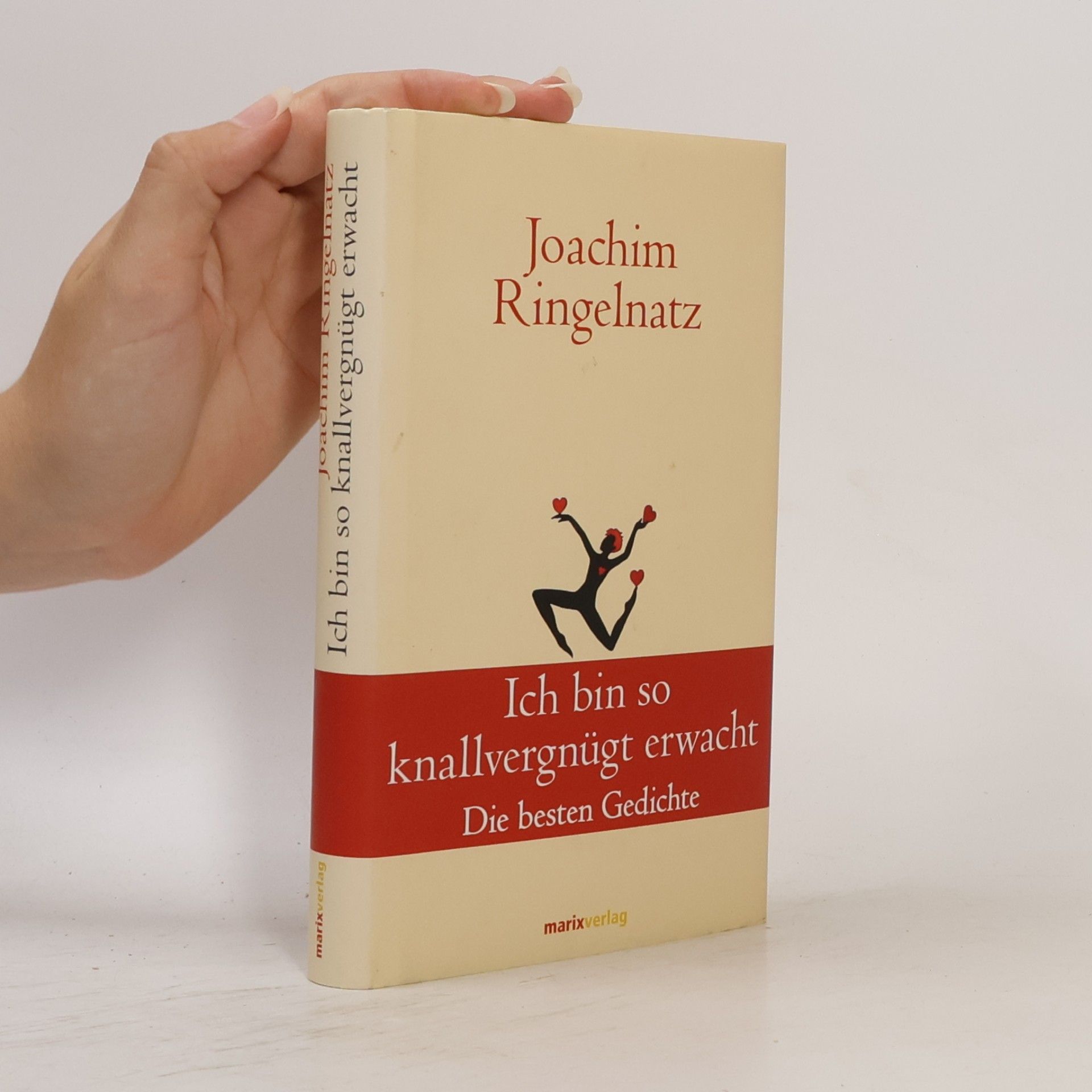 Joachim Ringelnatz Ich bin so knallvergnügt erwacht