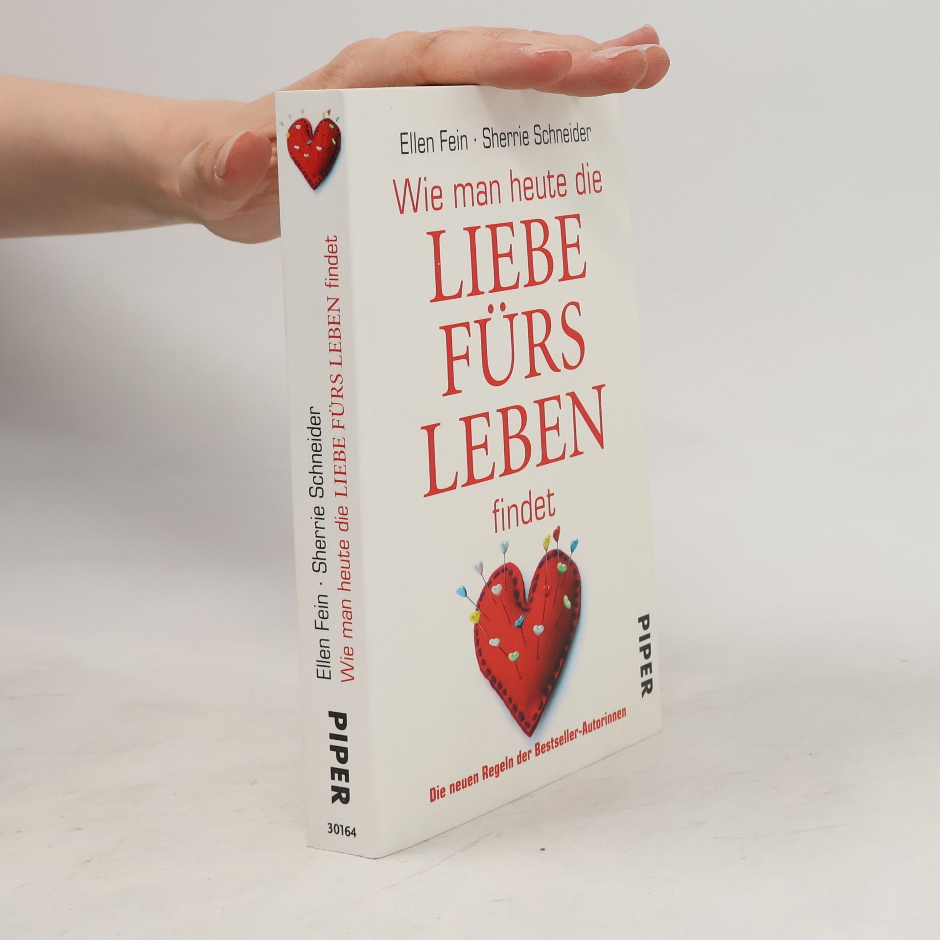 Ellen Fein Wie man heute die Liebe fürs Leben findet