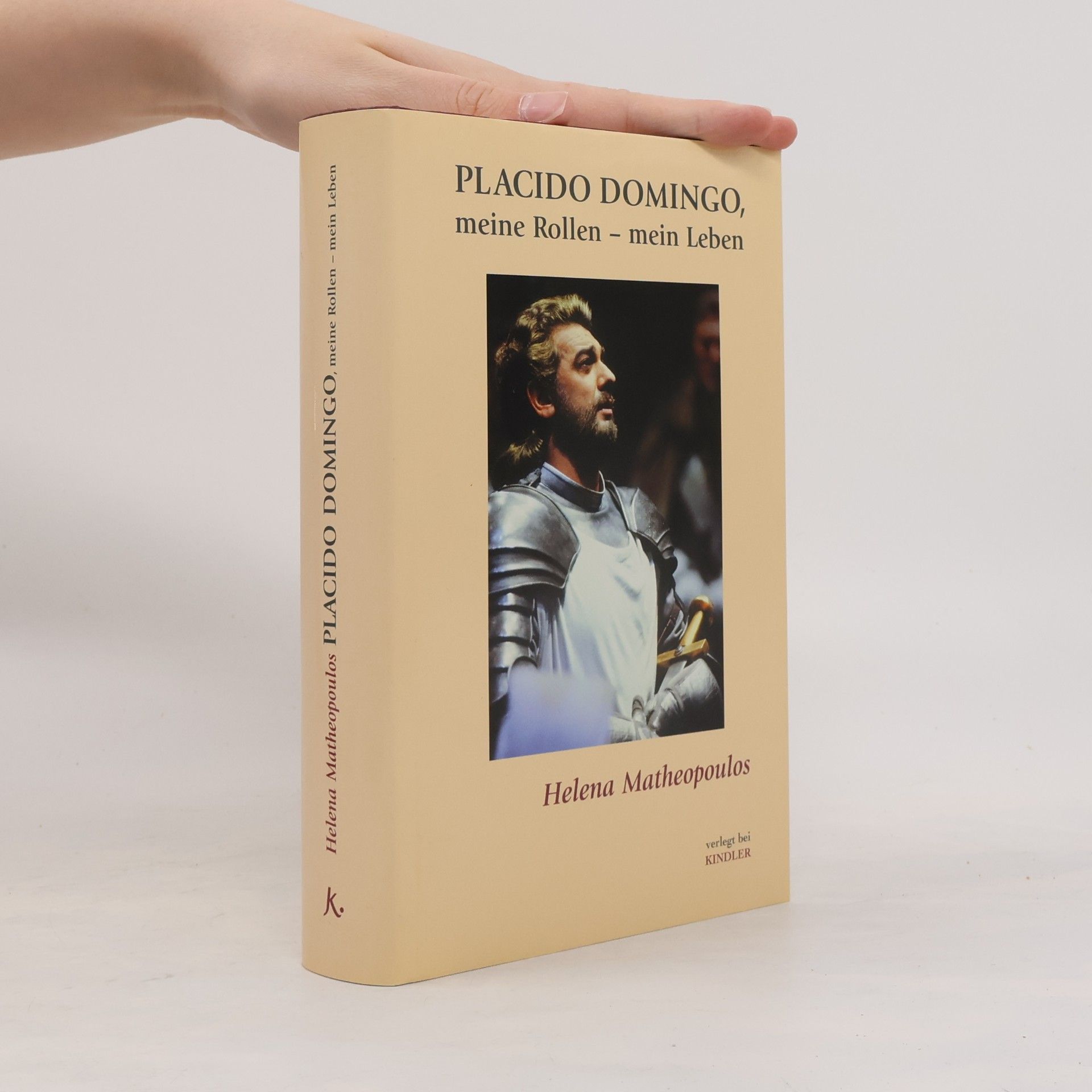 Helena Matheopoulos Plácido Domingo, meine Rollen - mein Leben