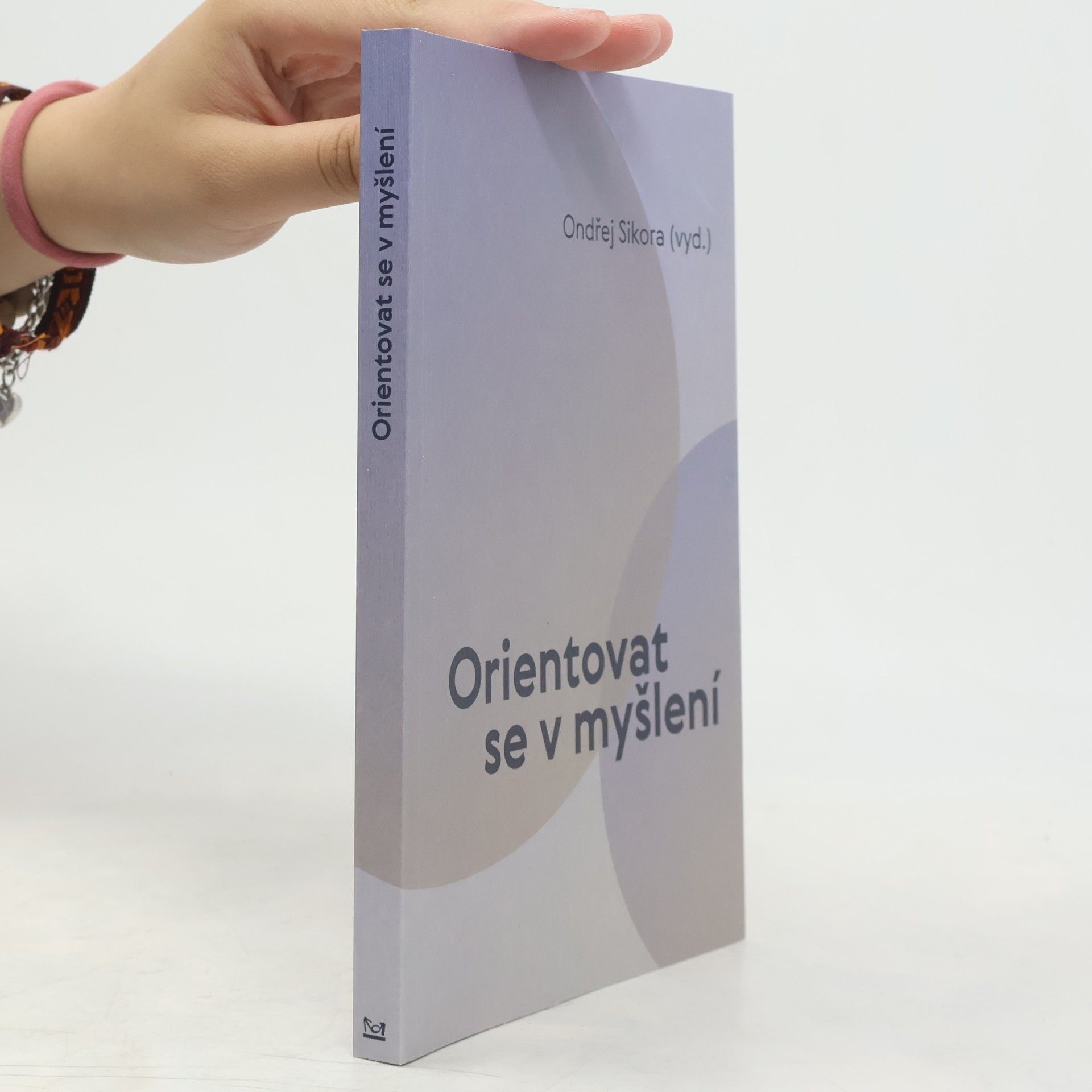Ondřej Sikora Orientovat se v myšlení