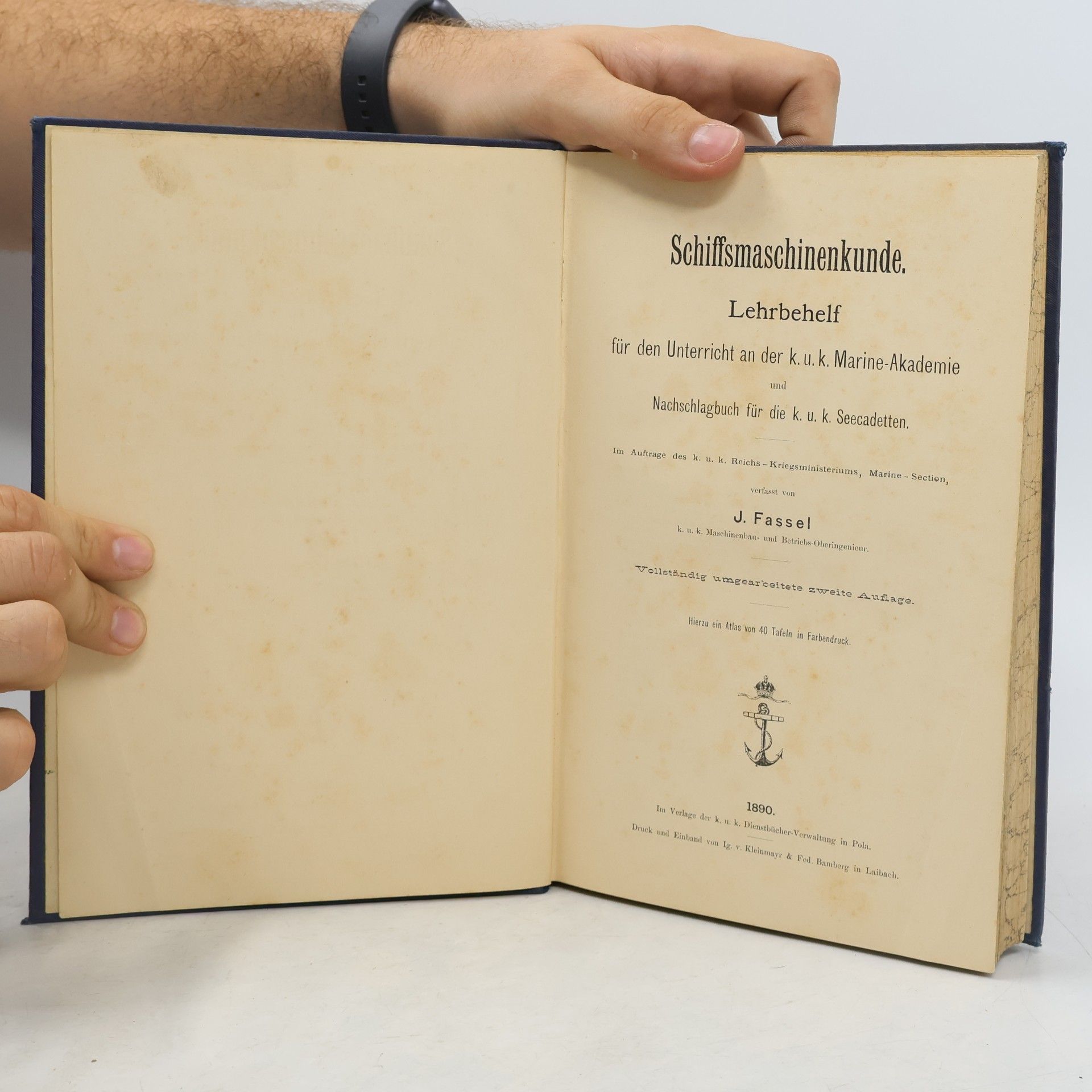 J. Fassel Schiffsmaschinenkunde. Lehrbehelf für den Unterricht an der k. u. k. Marine-Akademie