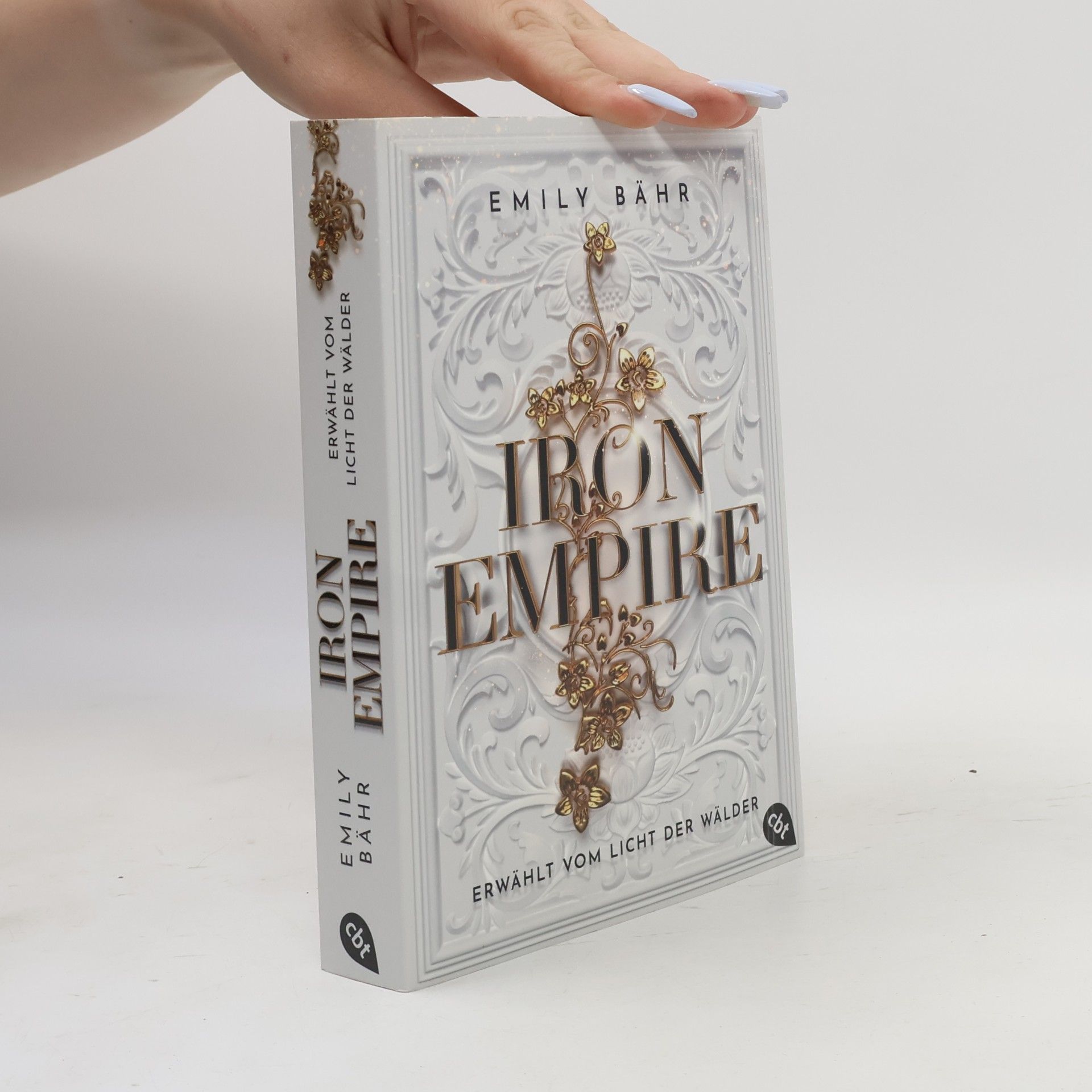 Emily Bähr Iron Empire – Erwählt vom Licht der Wälder