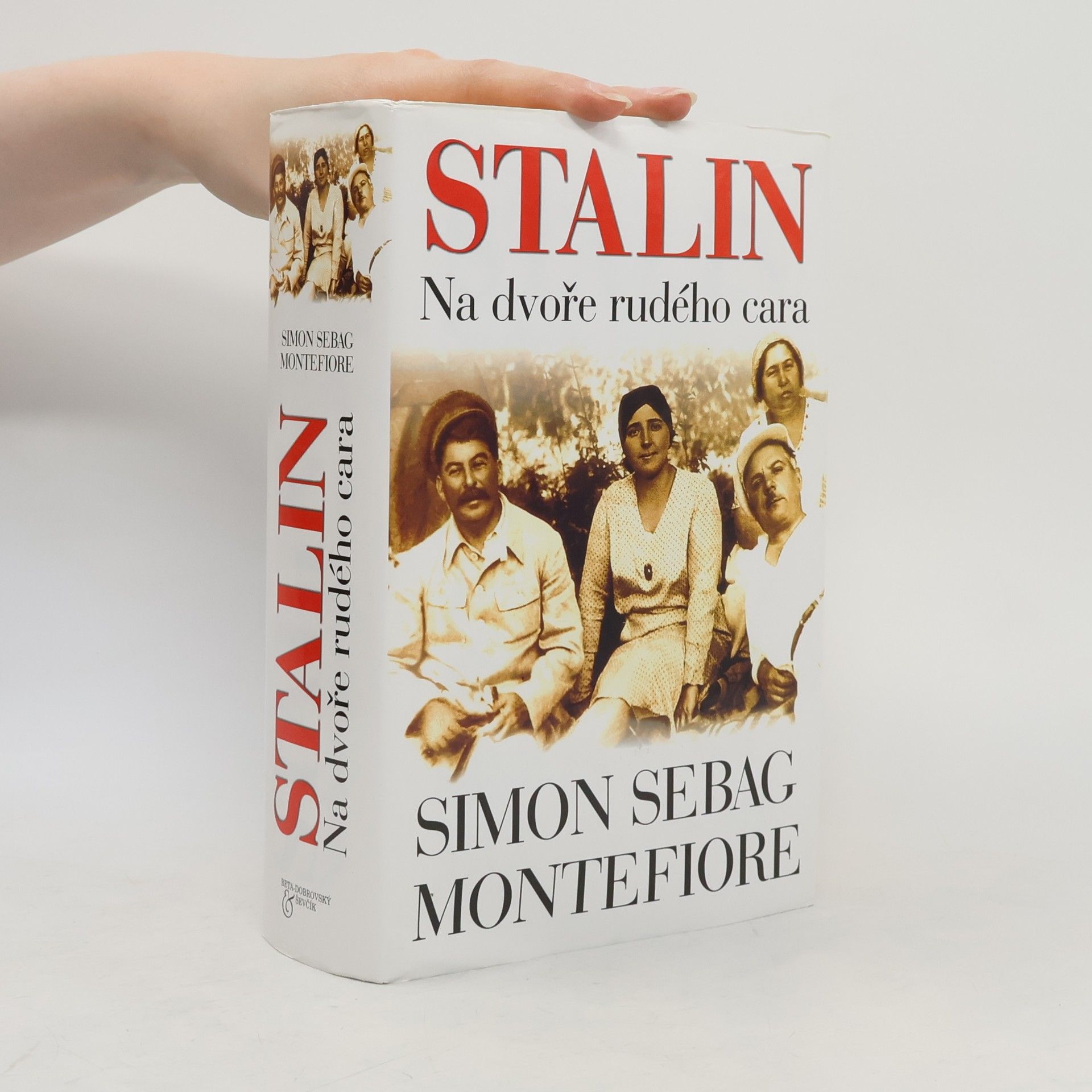 Simon Sebag Montefiore Stalin - Na dvoře rudého cara