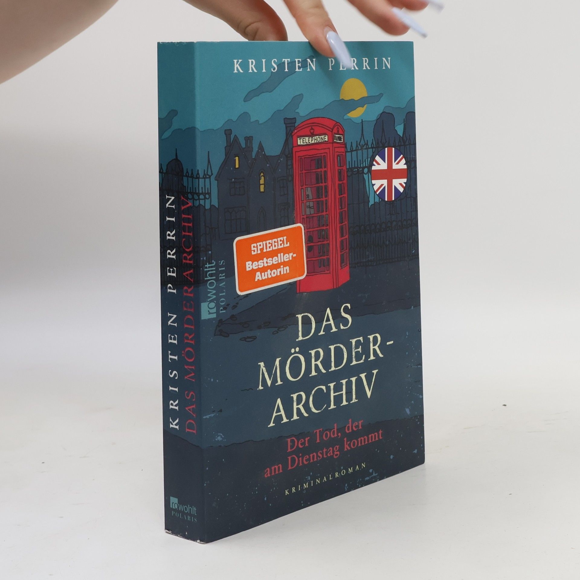 Kristen Perrin Das Mörderarchiv. Der Tod, der am Dienstag kommt
