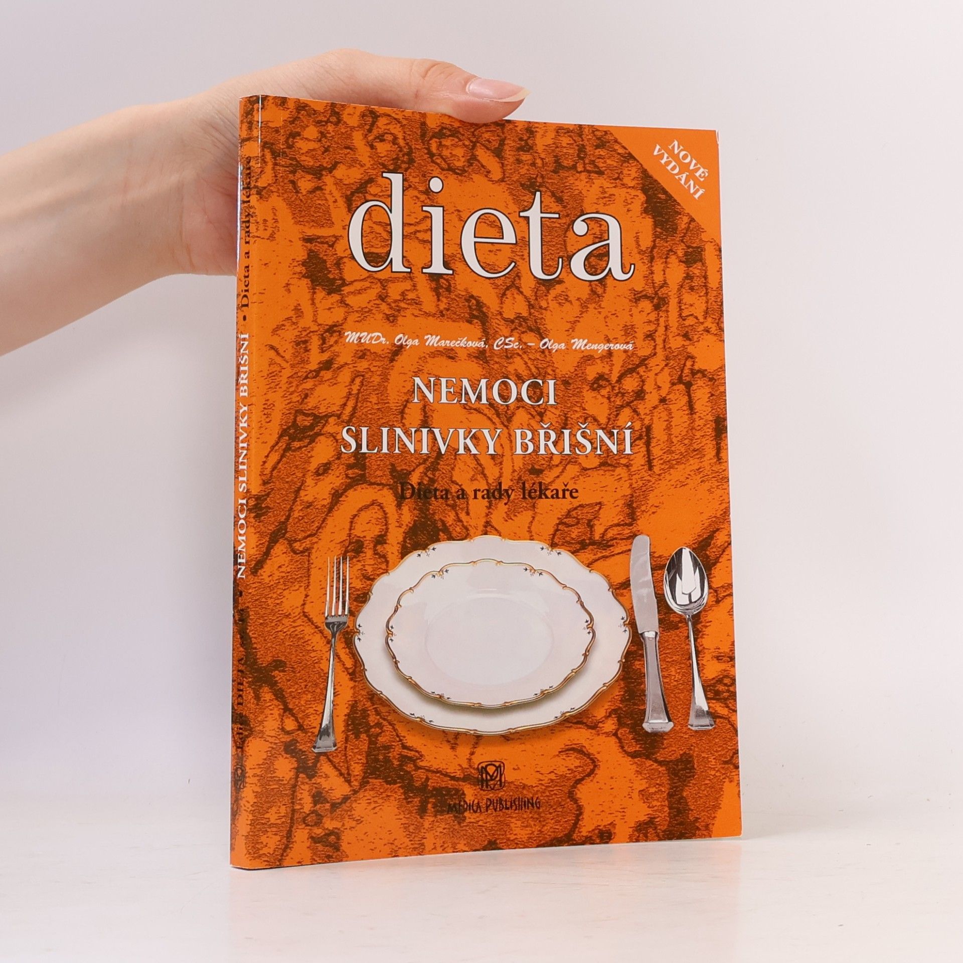 Olga Marečková Nemoci slinivky břišní : dieta a rady lékaře