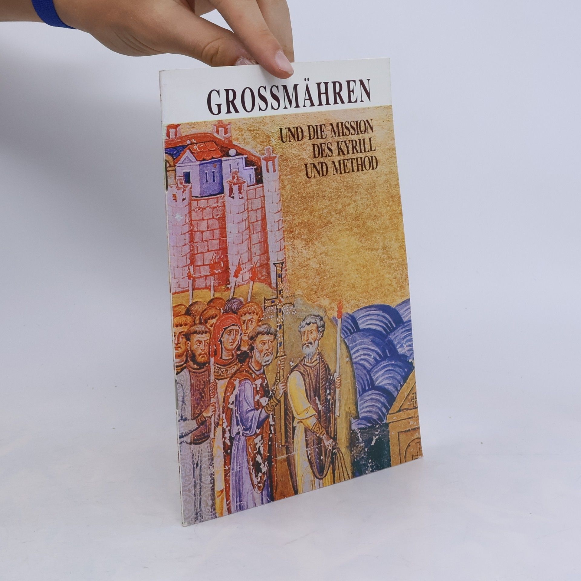 Rudolf Tichý Grossmähren und die Mission des Kyrill und Method