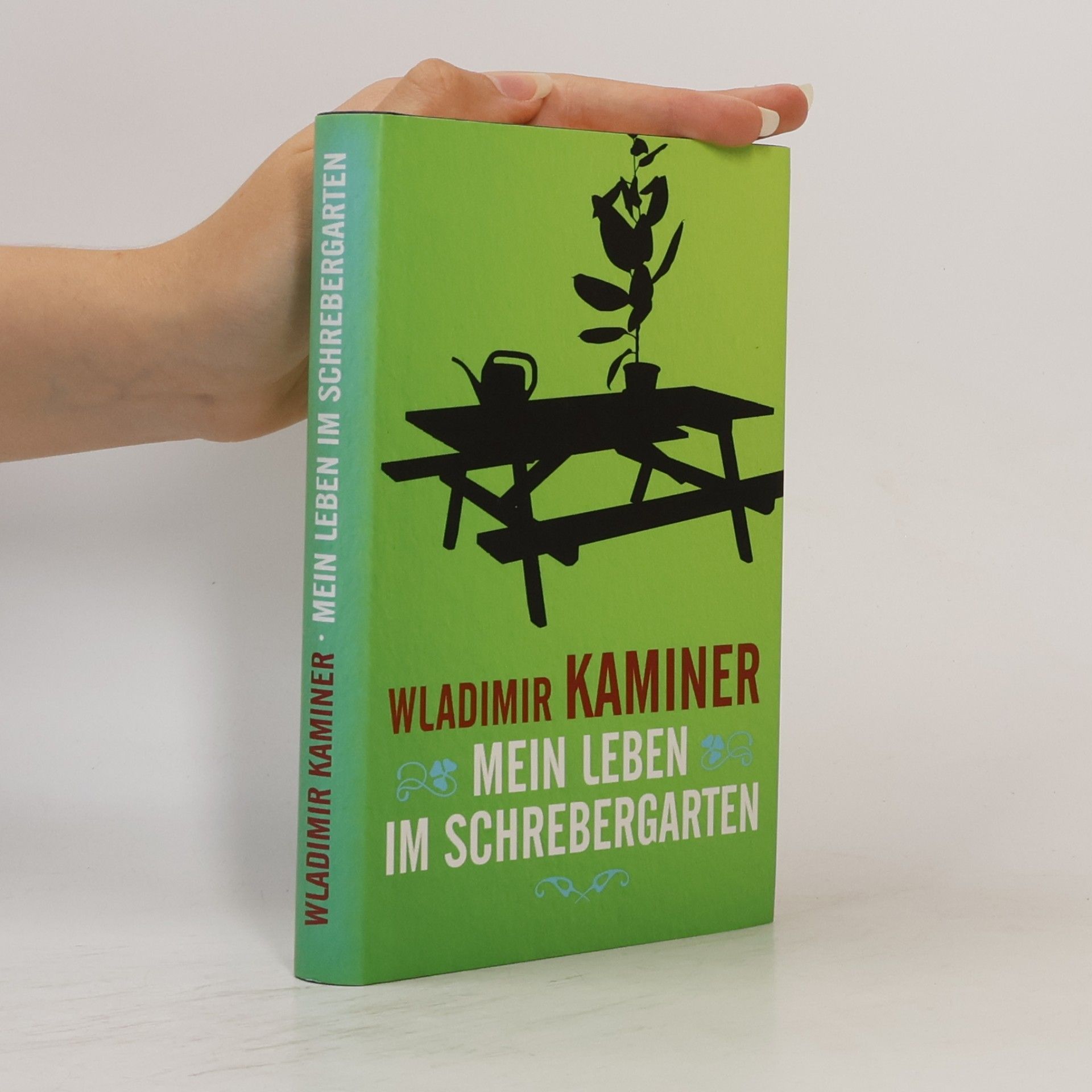 Wladimir Kaminer Mein Leben im Schrebergarten