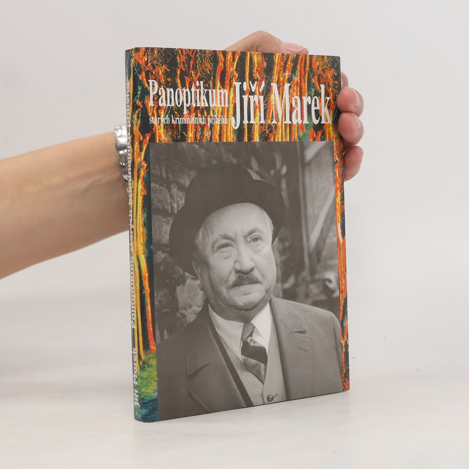 Jiří Marek Panoptikum starých kriminálních příběhů