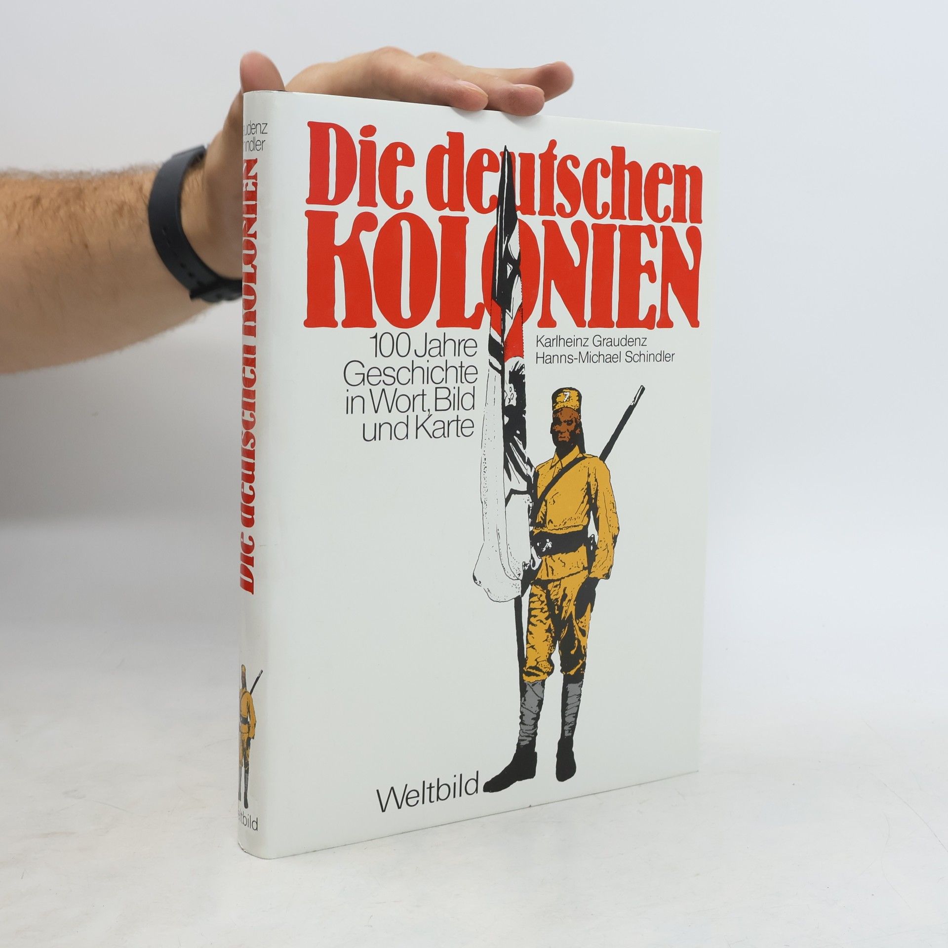 Karlheinz Graudenz Die deutschen Kolonien