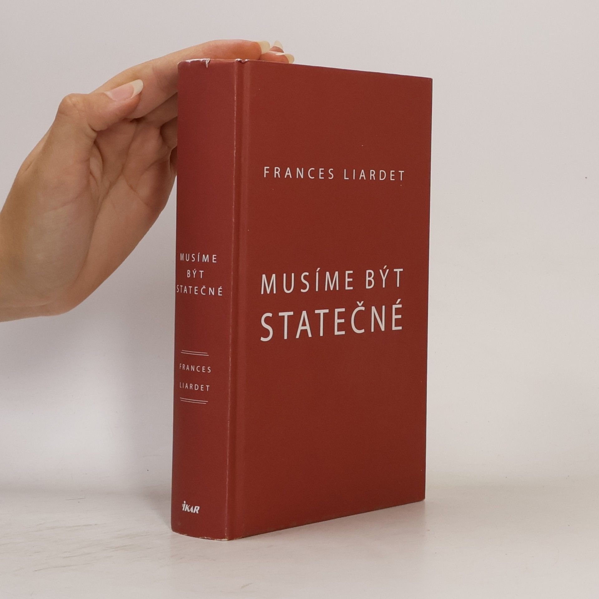 Frances Liardet Musíme být statečné
