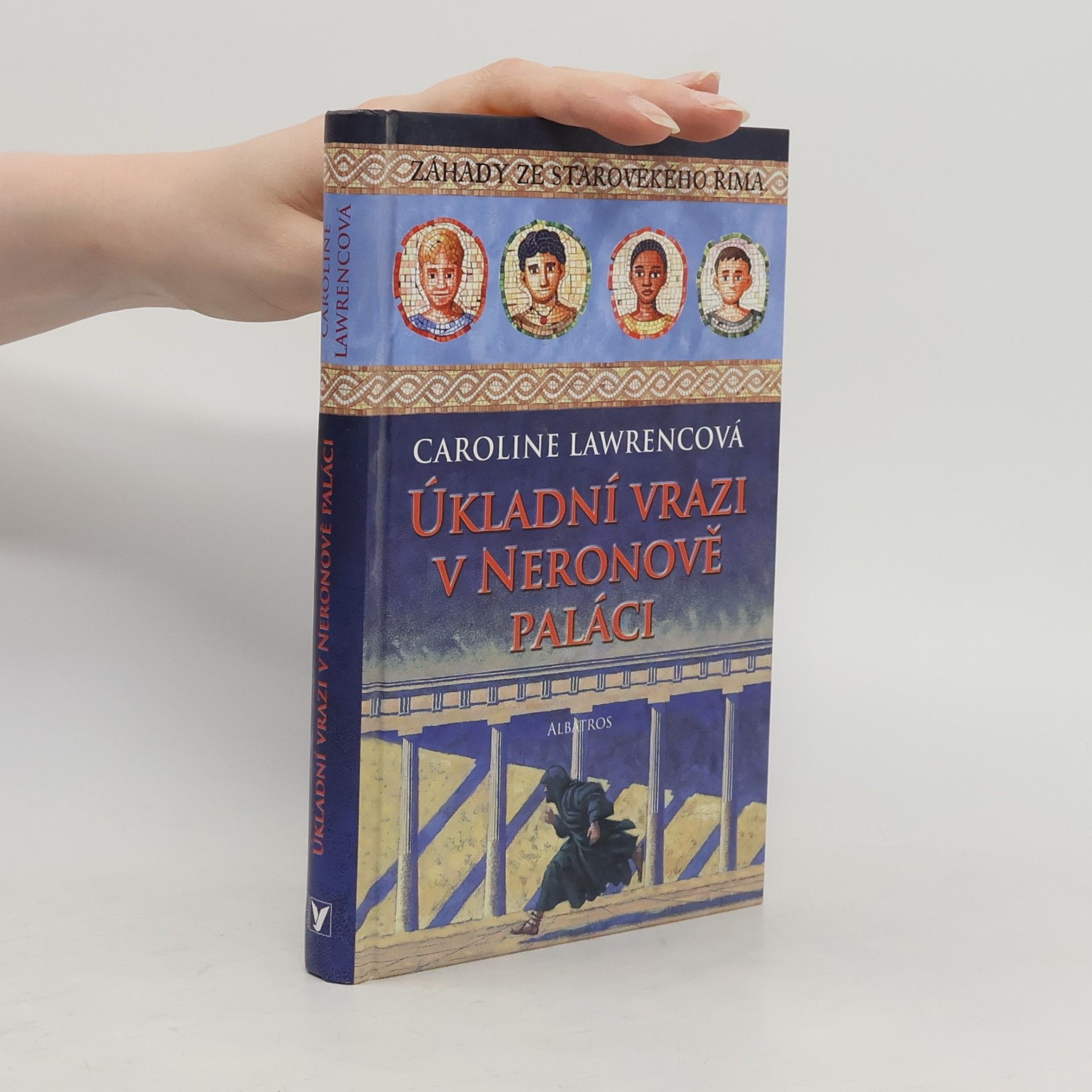 Caroline Lawrence Úkladní vrazi v Neronově paláci