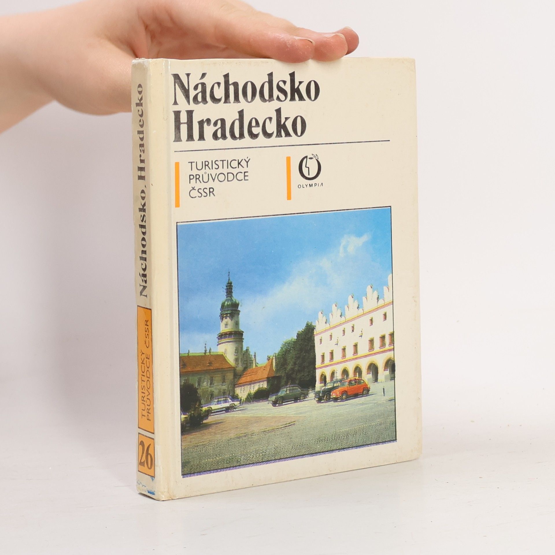 Various authors Turistický průvodce ČSSR. Náchodsko a Hradecko