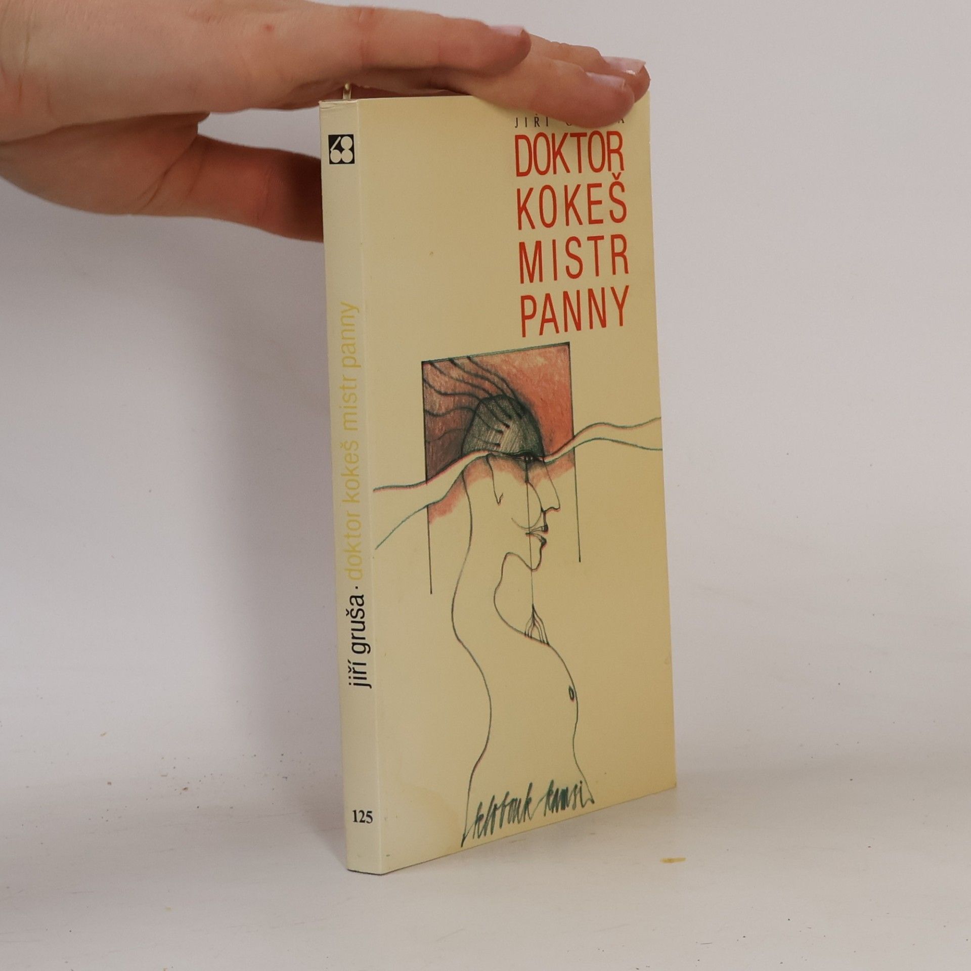 Jiří Gruša Doktor Kokeš Mistr Panny