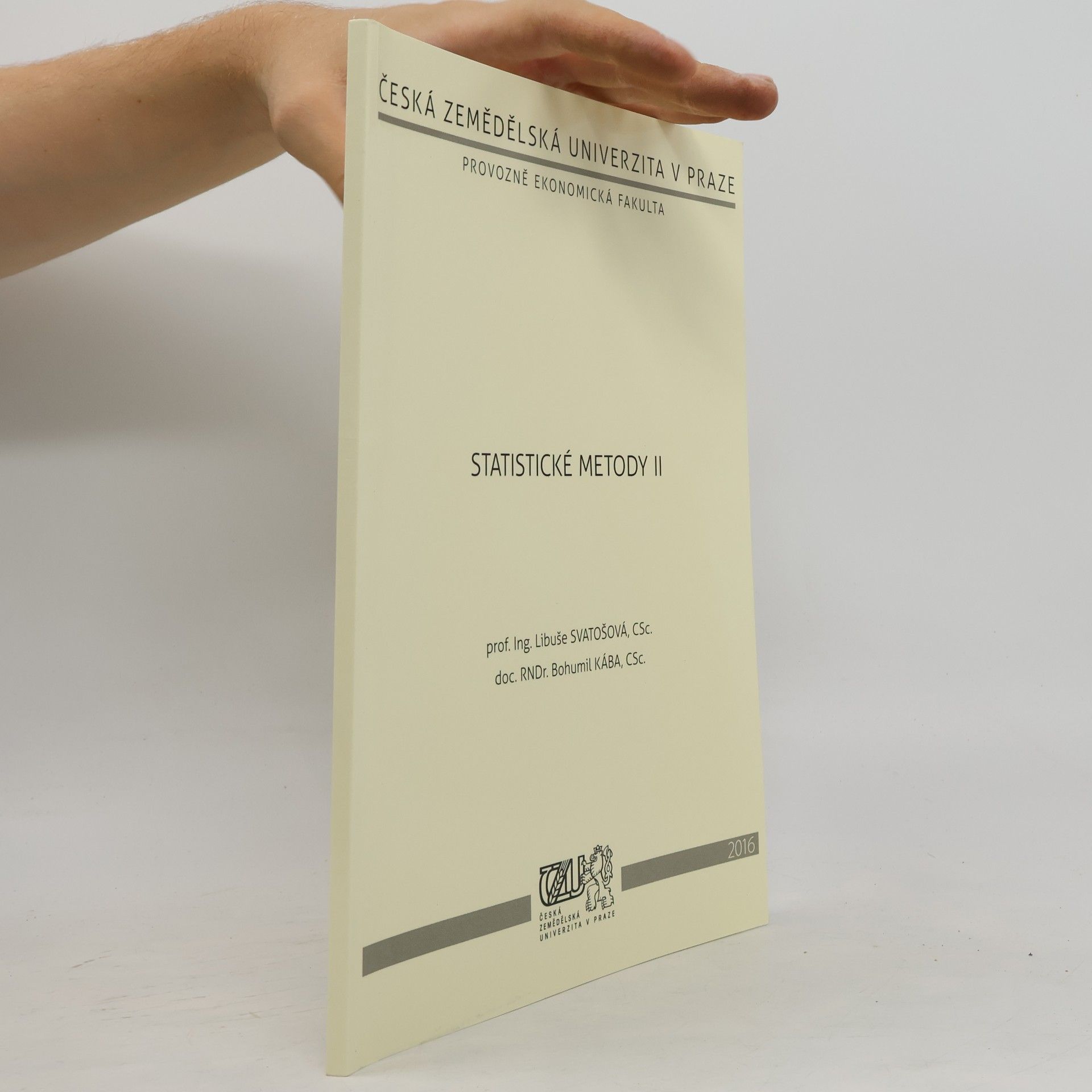Libuše Svatošová Statistické metody II.