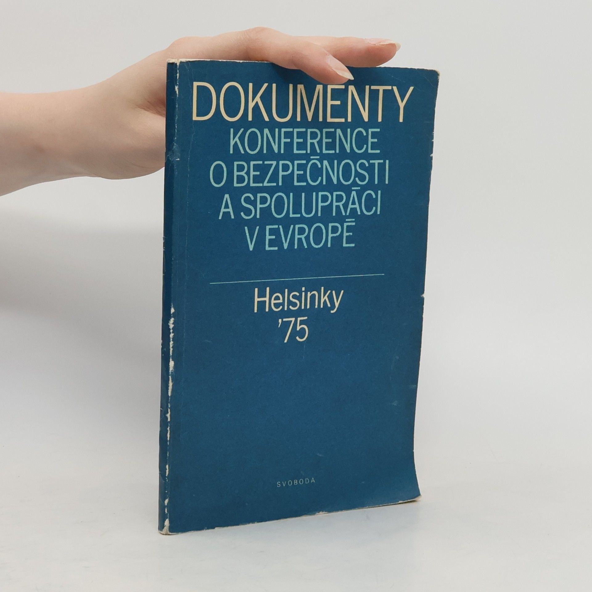 Kolektiv autorů Dokumenty konference o bezpečnosti a spolupráci v Evropě. Helsinky 75