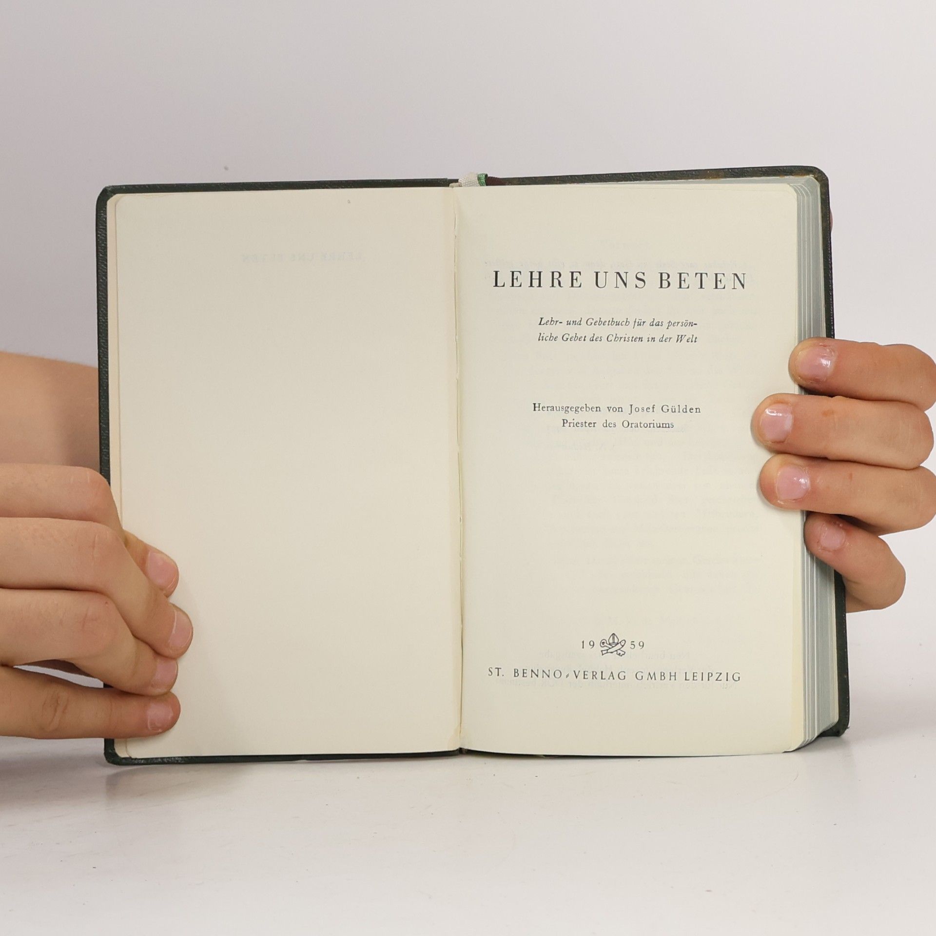 Josef Gülden Lehre uns beten. Lehr- und Gebetbuch für das persönliche Gebet des Christen in der Welt