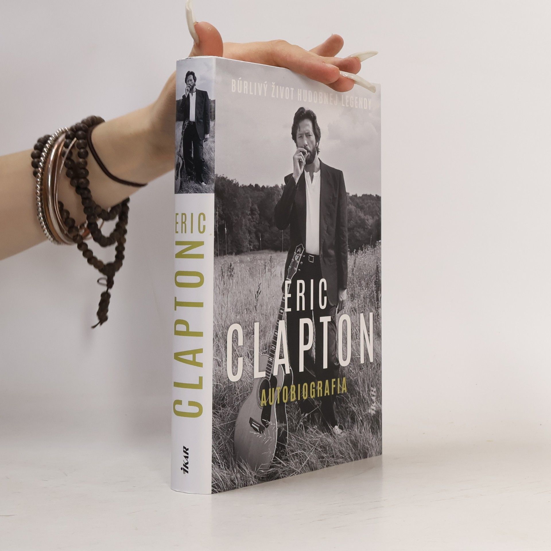 Eric Clapton Eric Clapton. Autobiografia - Búrlivý život hudobnej legendy