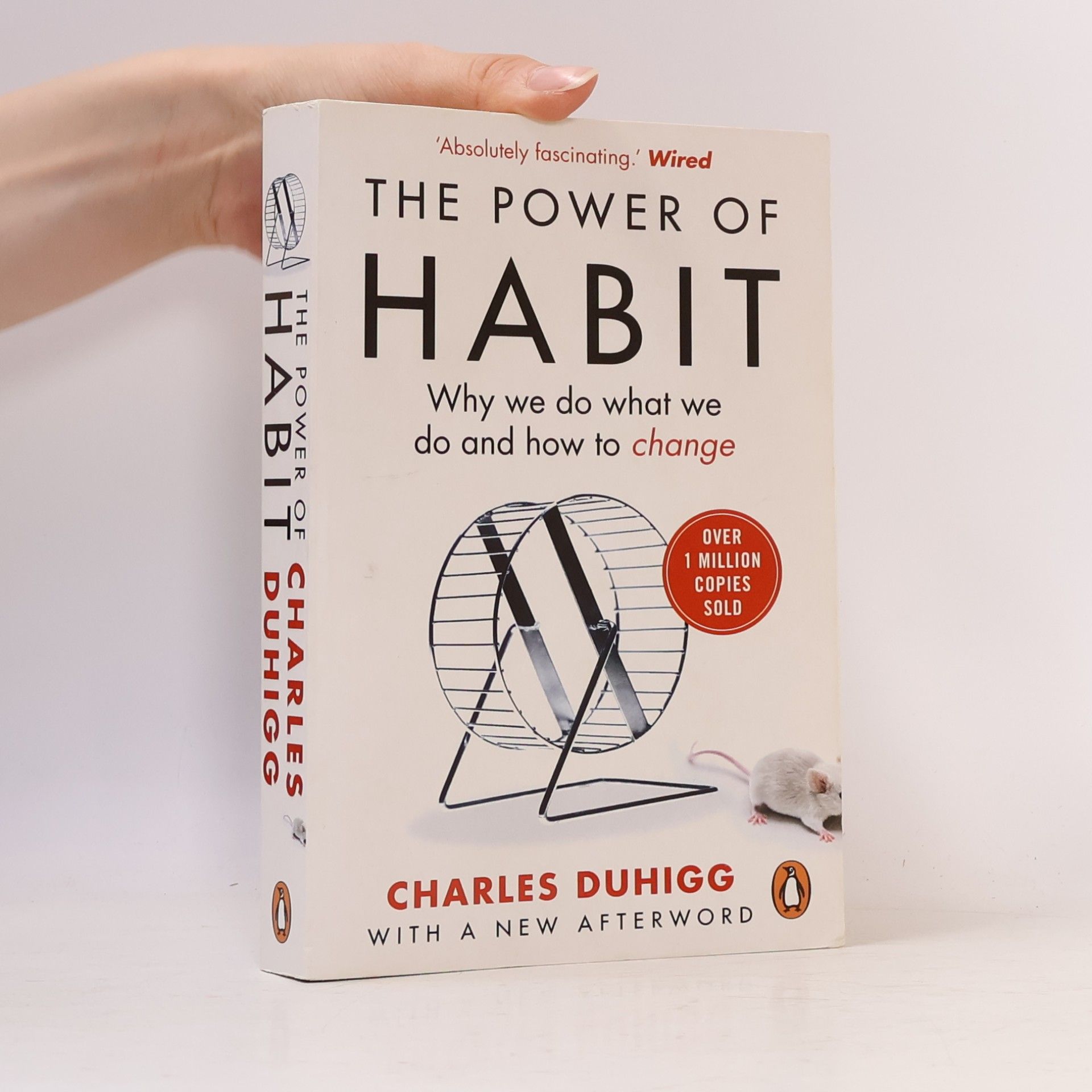 Charles Duhigg The Power of Habit. Why We Do What We Do and How to Change