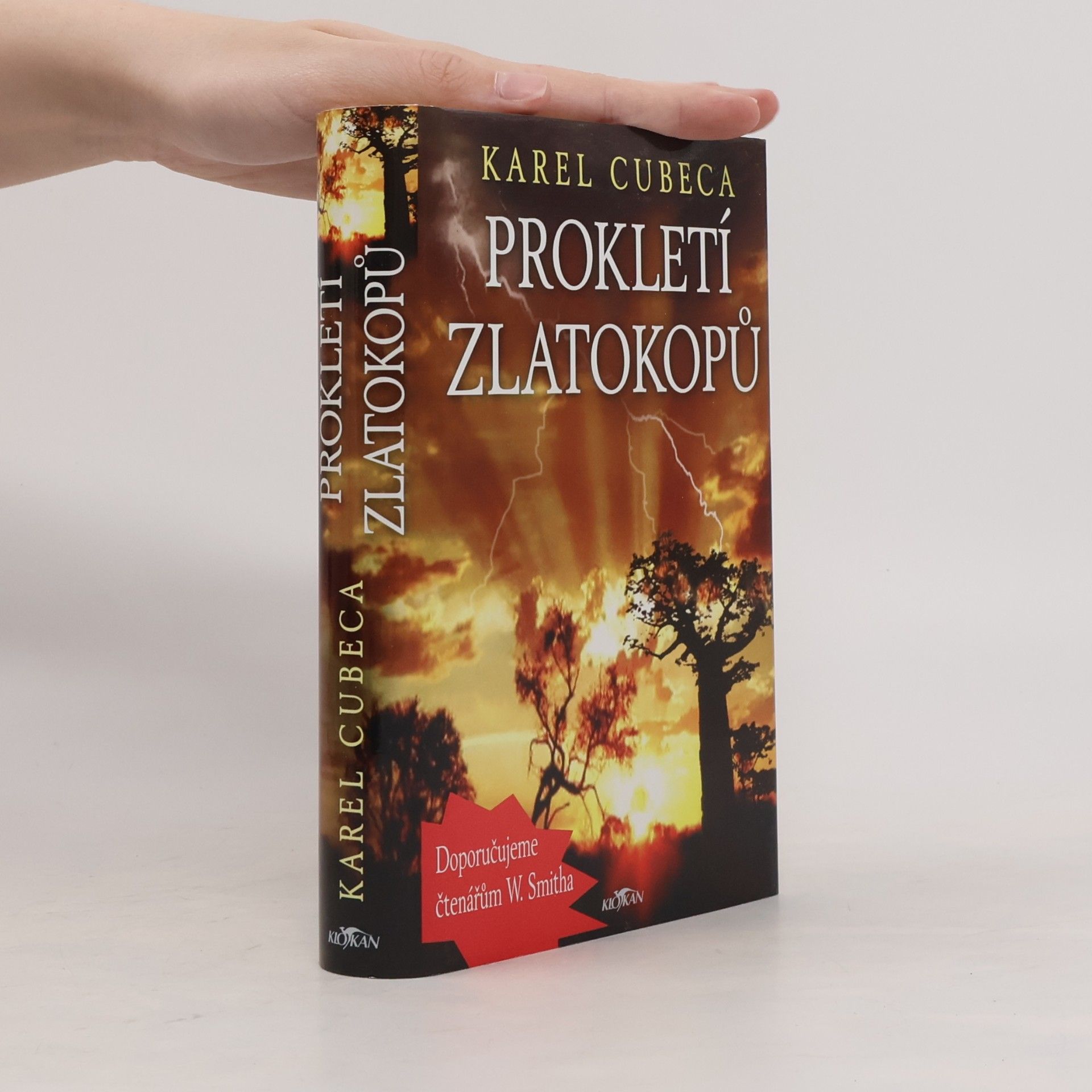 Karel Cubeca Prokletí zlatokopů
