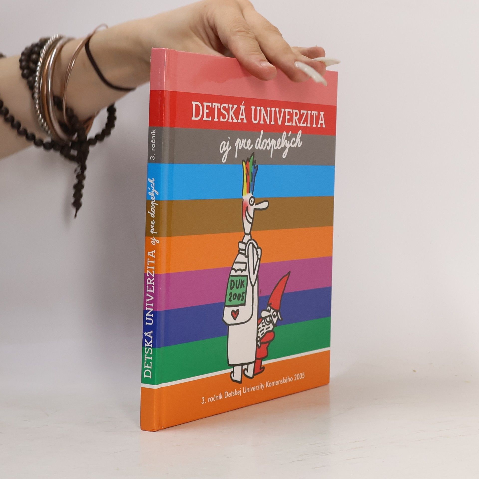 Kolektiv autorů Detská univerzita aj pre dospelých. 3. ročník 2005