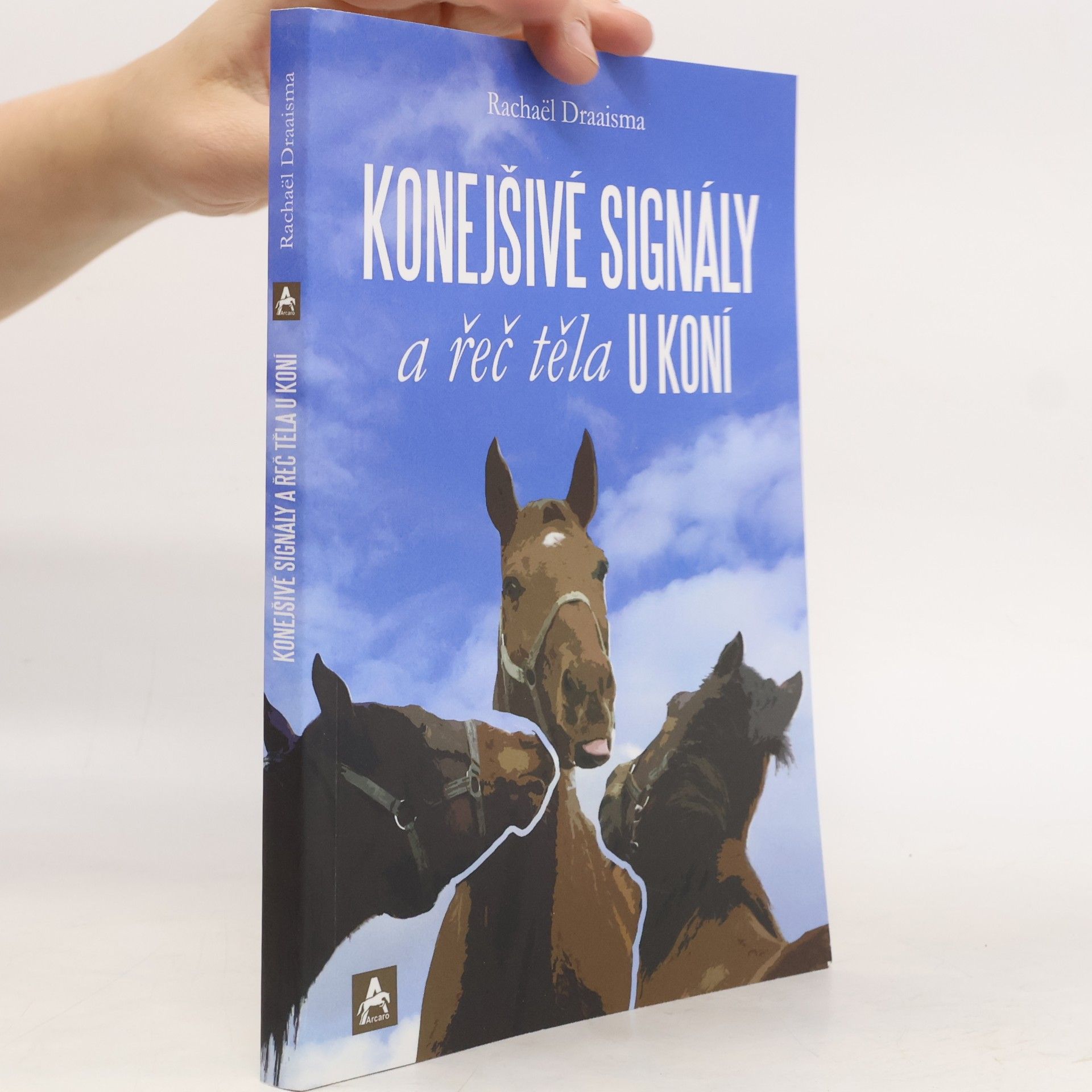 Rachaël Draaisma Konejšivé signály a řeč těla u koní