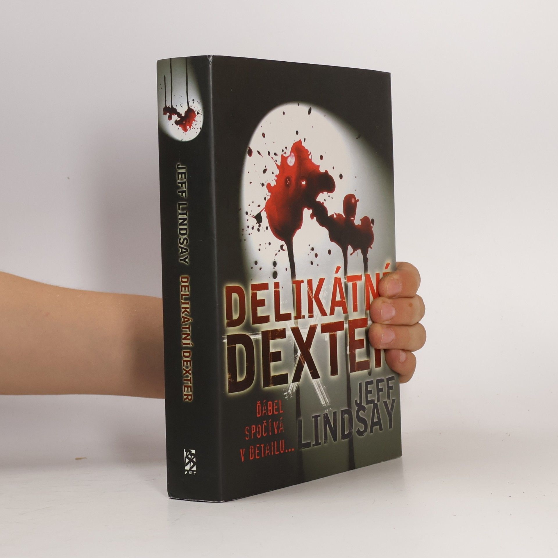 Jeff Lindsay Delikátní Dexter