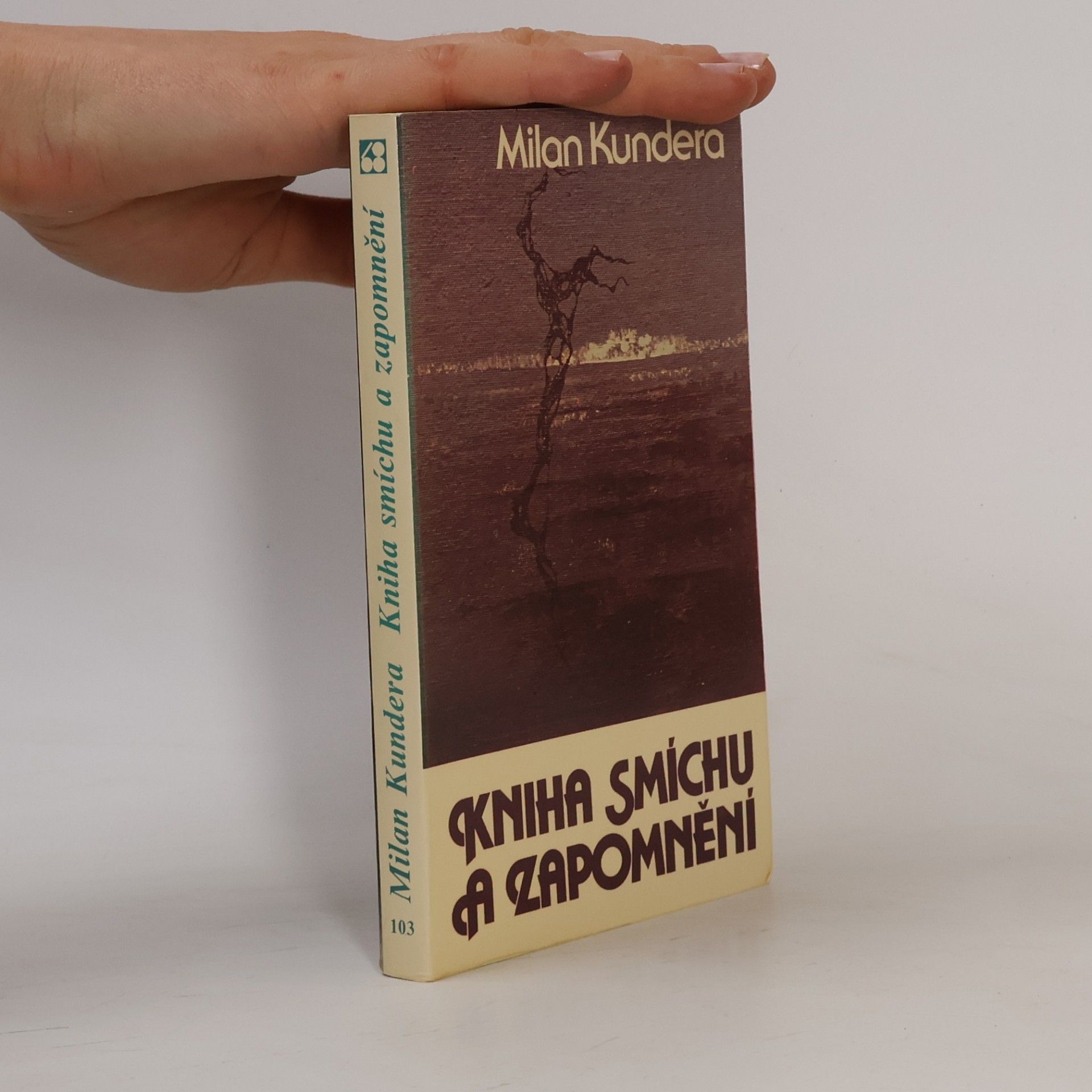 Milan Kundera Kniha smíchu a zapomnění