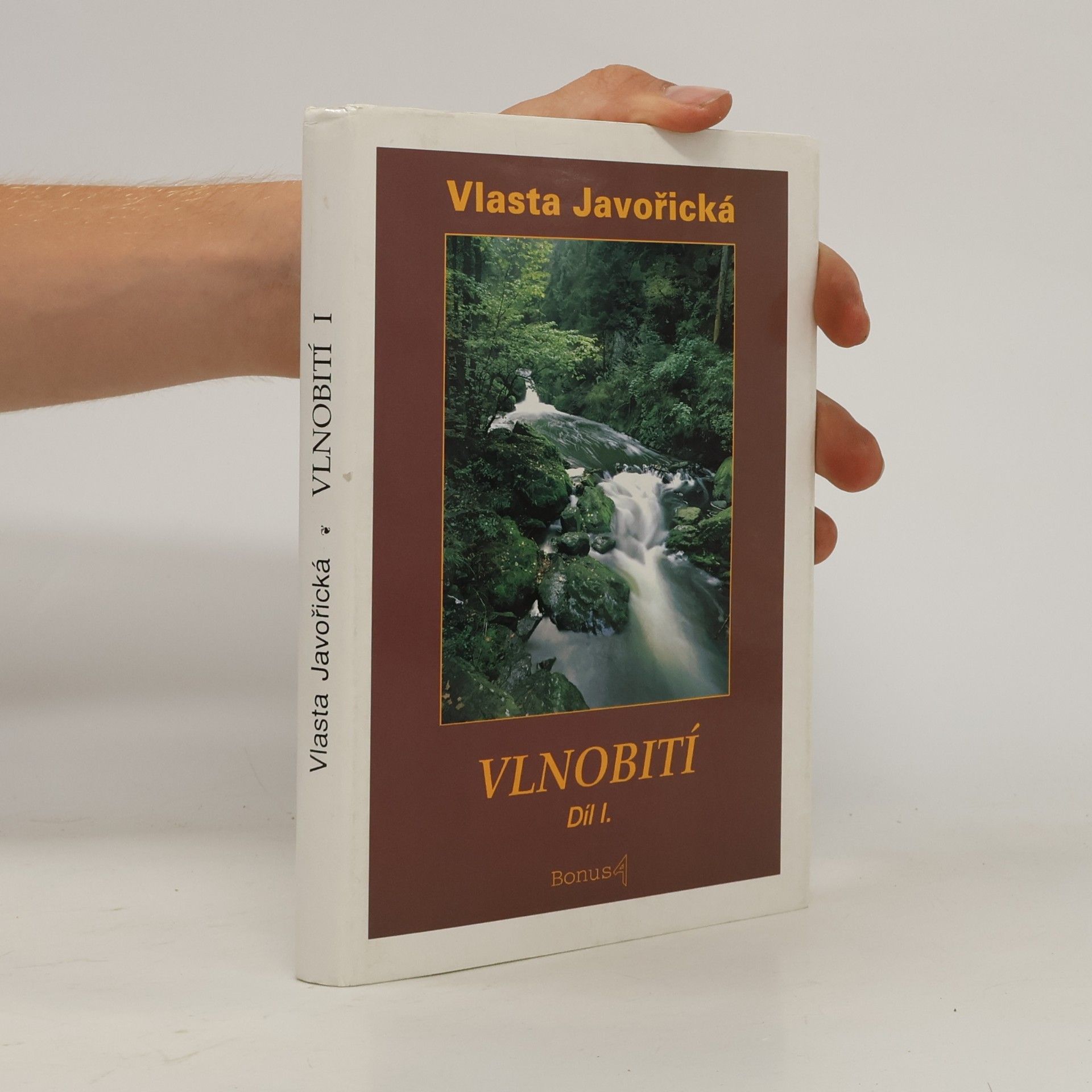Vlasta Javořická Vlnobití. Díl I.