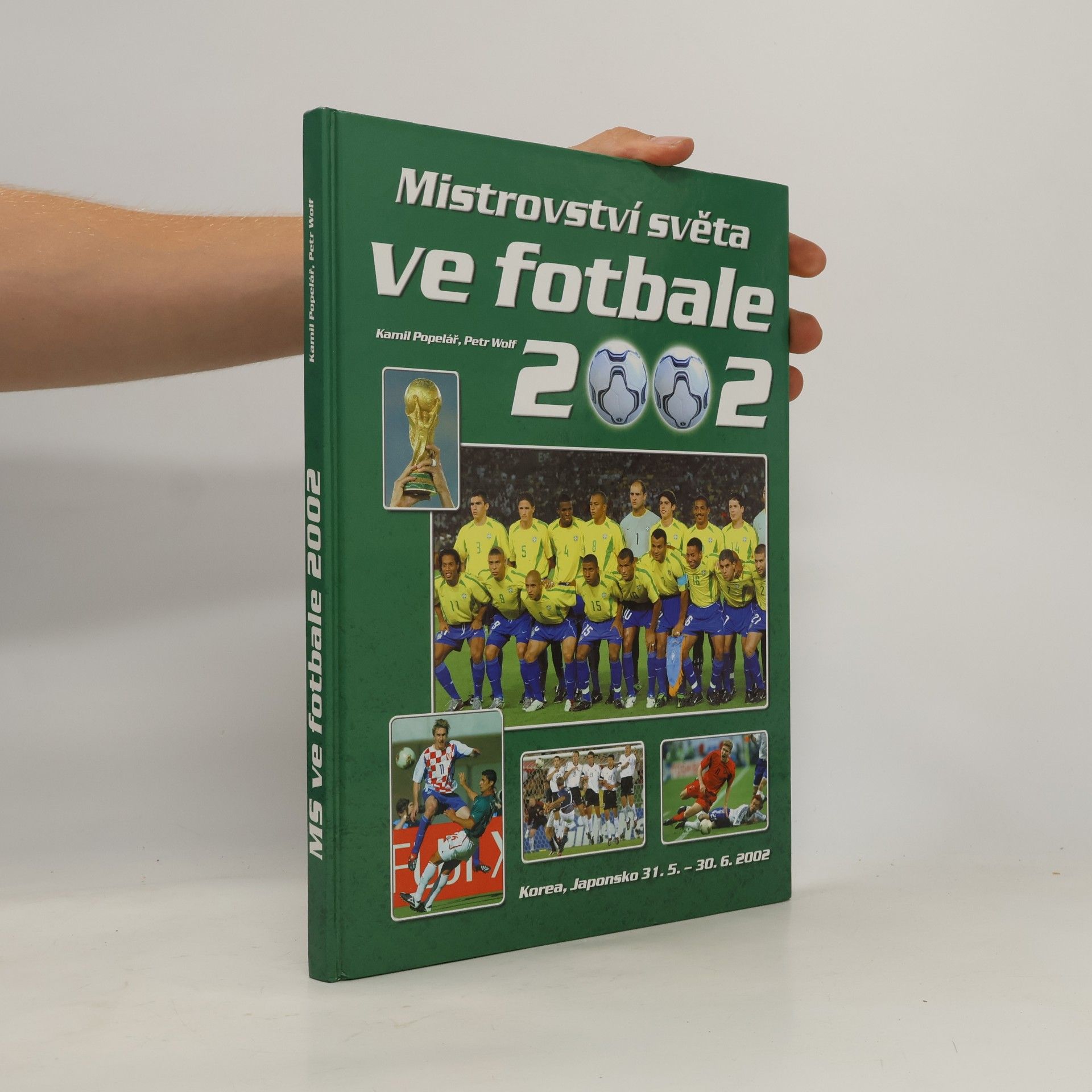 Kamil Popelář Mistrovství světa ve fotbale 2002 : Korea, Japonsko 31.5.-30.6.2002