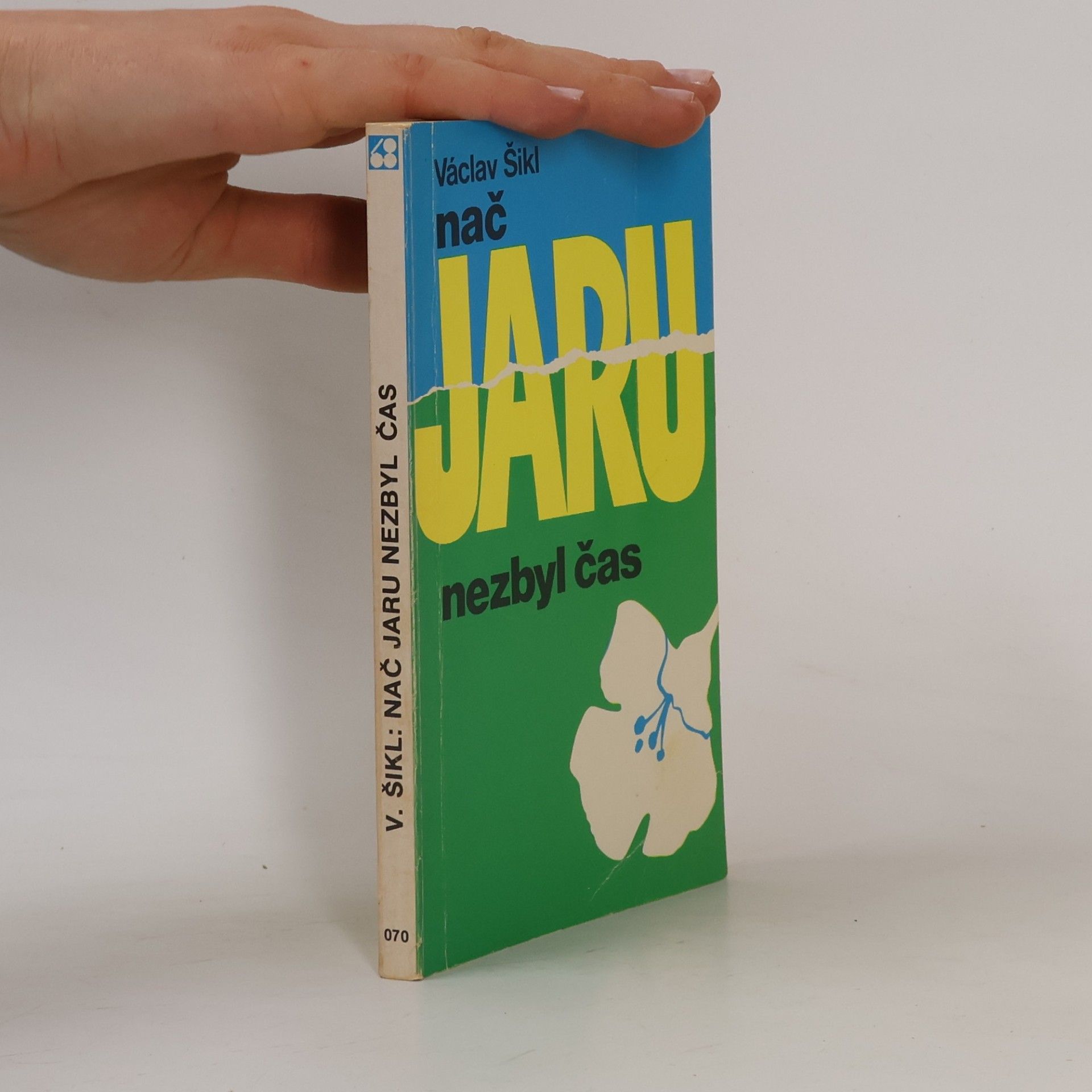 Václav Šikl Nač jaru nezbyl čas