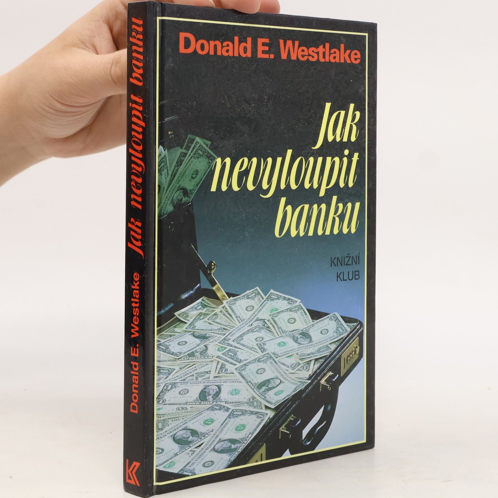 Donald E. Westlake Jak nevyloupit banku