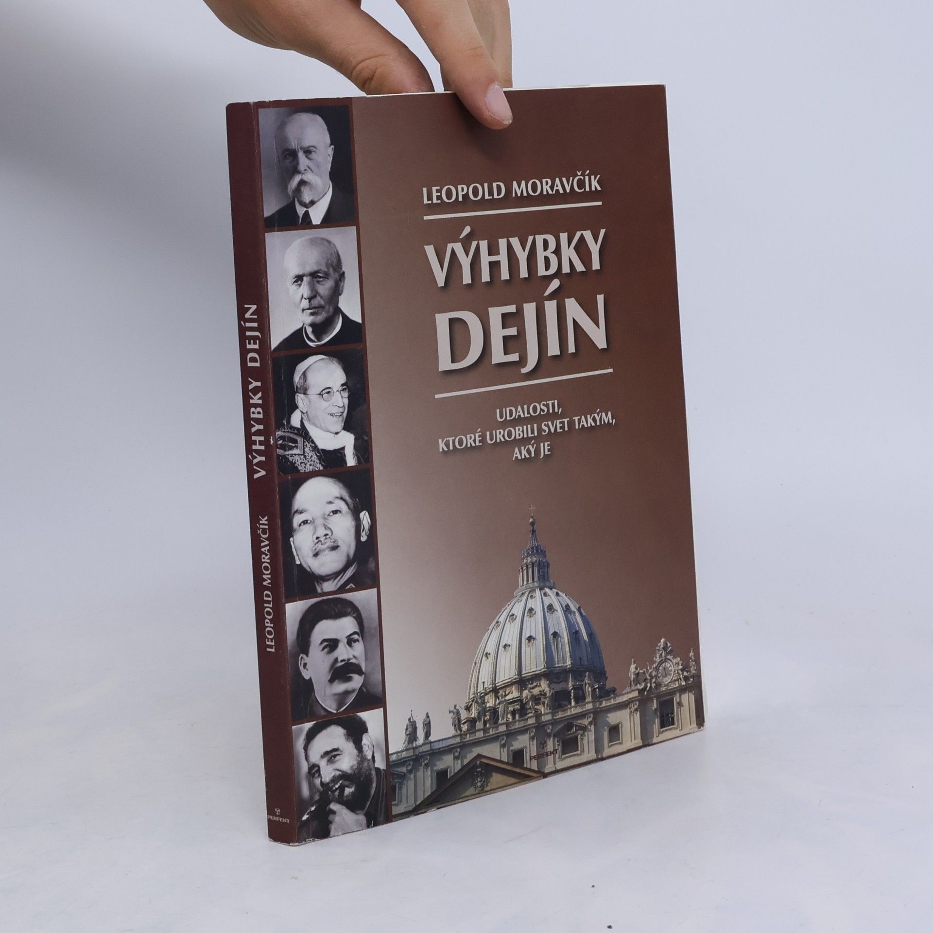 Leopold Moravčík Výhybky dejín - Udalosti, ktoré urobili svet takým, aký je
