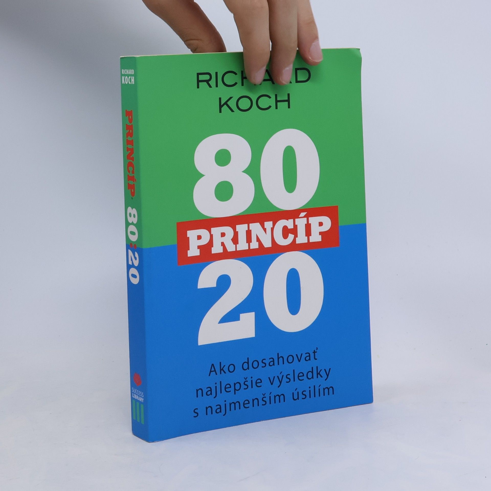 Richard Koch Princíp 80/20