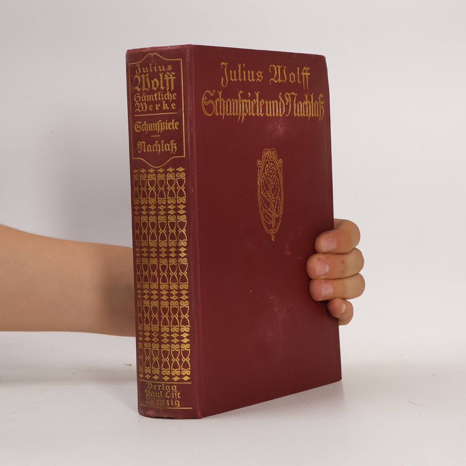 Julius Wolff Sämtliche Werke. XVIII. Schauspiele und Dichtungen aus dem Nachlaß